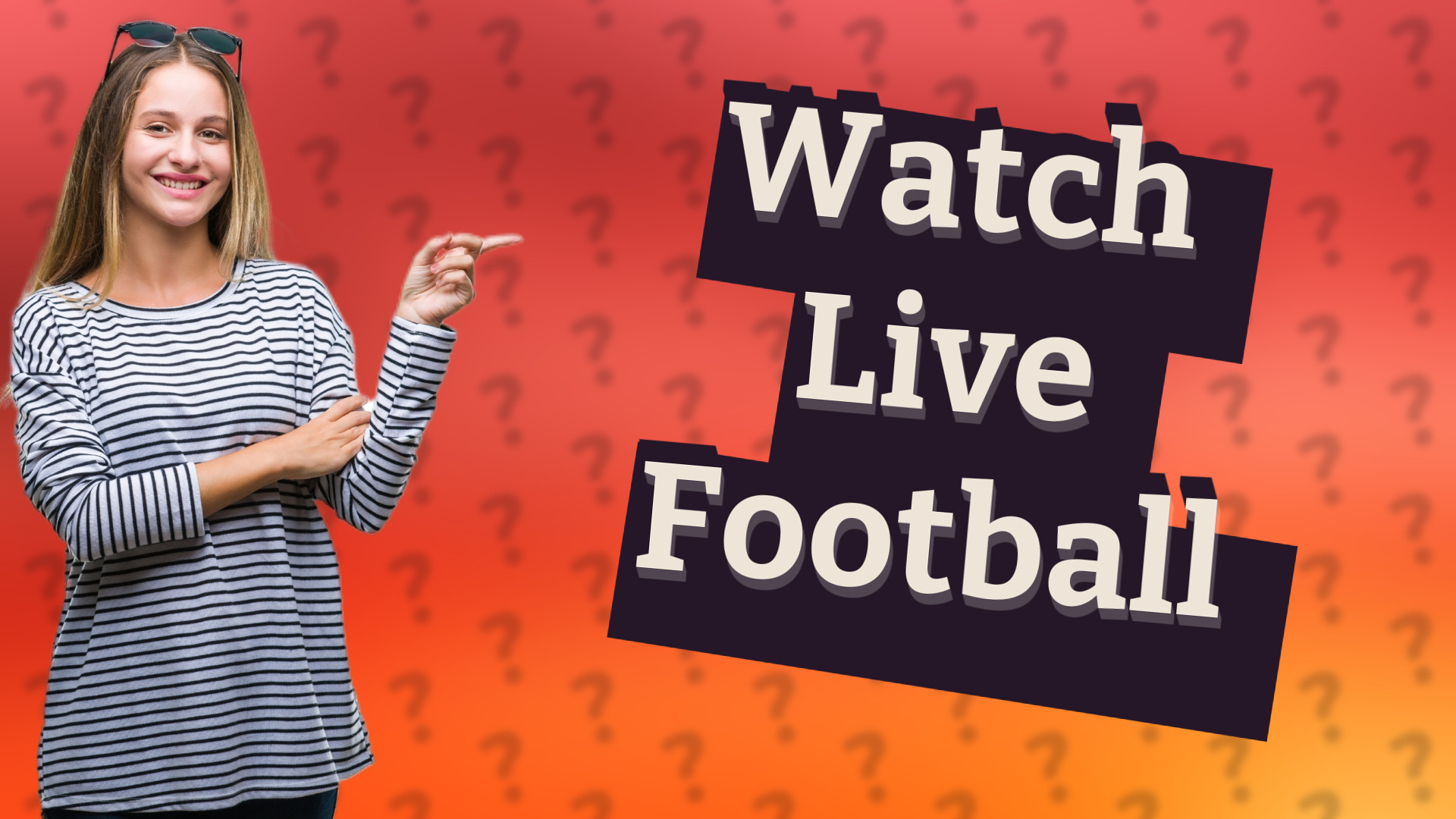 Watch Live Football