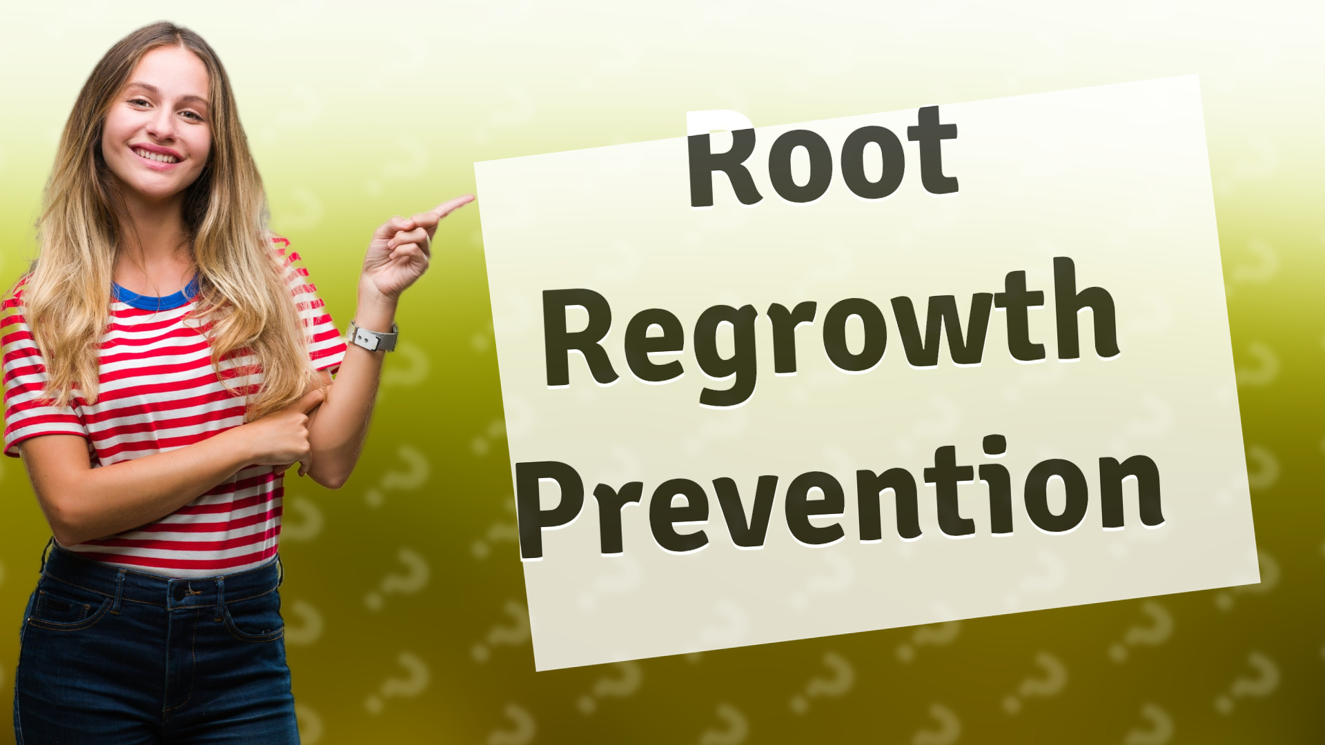 Root Regrowth Prevention