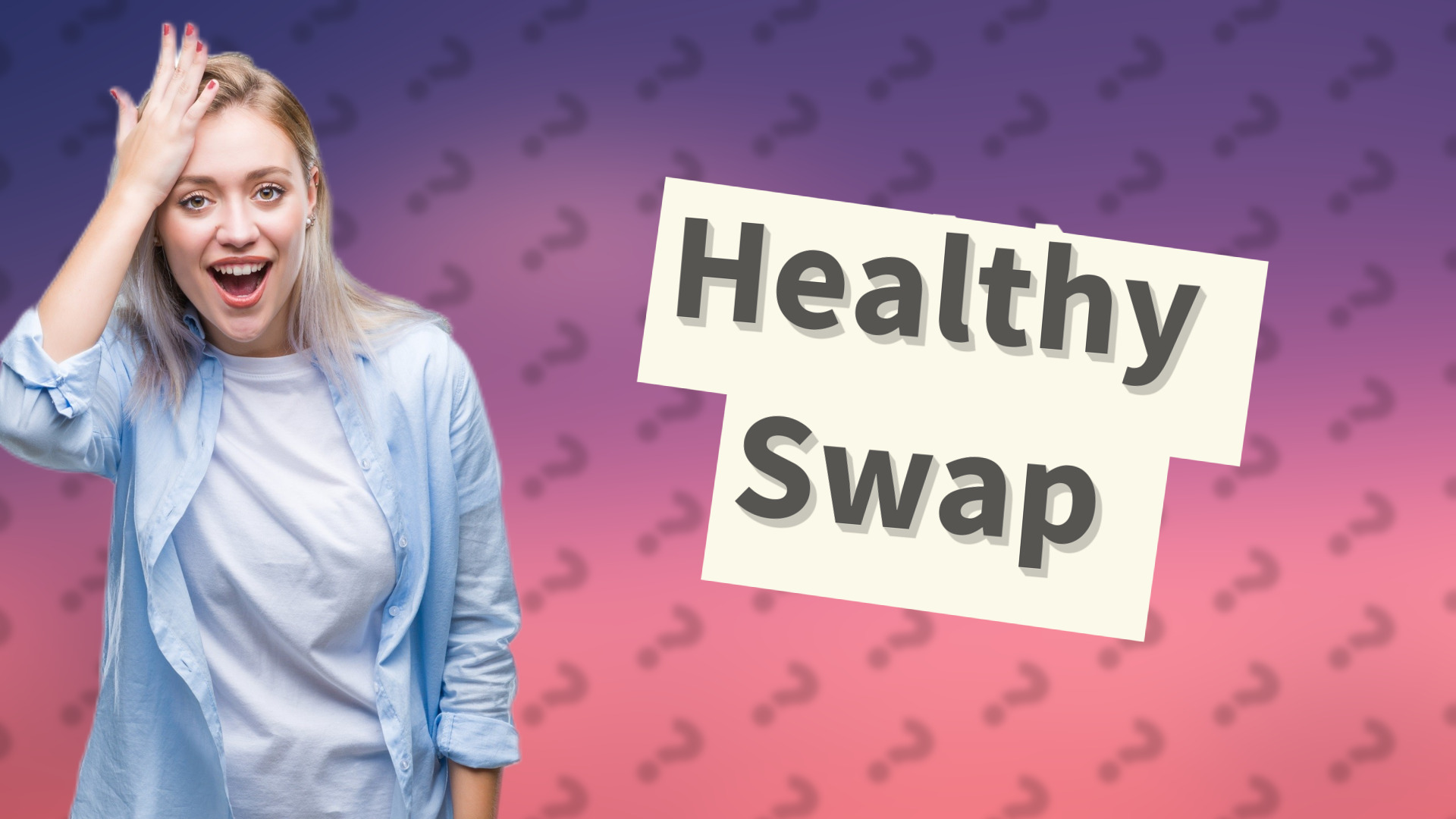 Healthy Swap