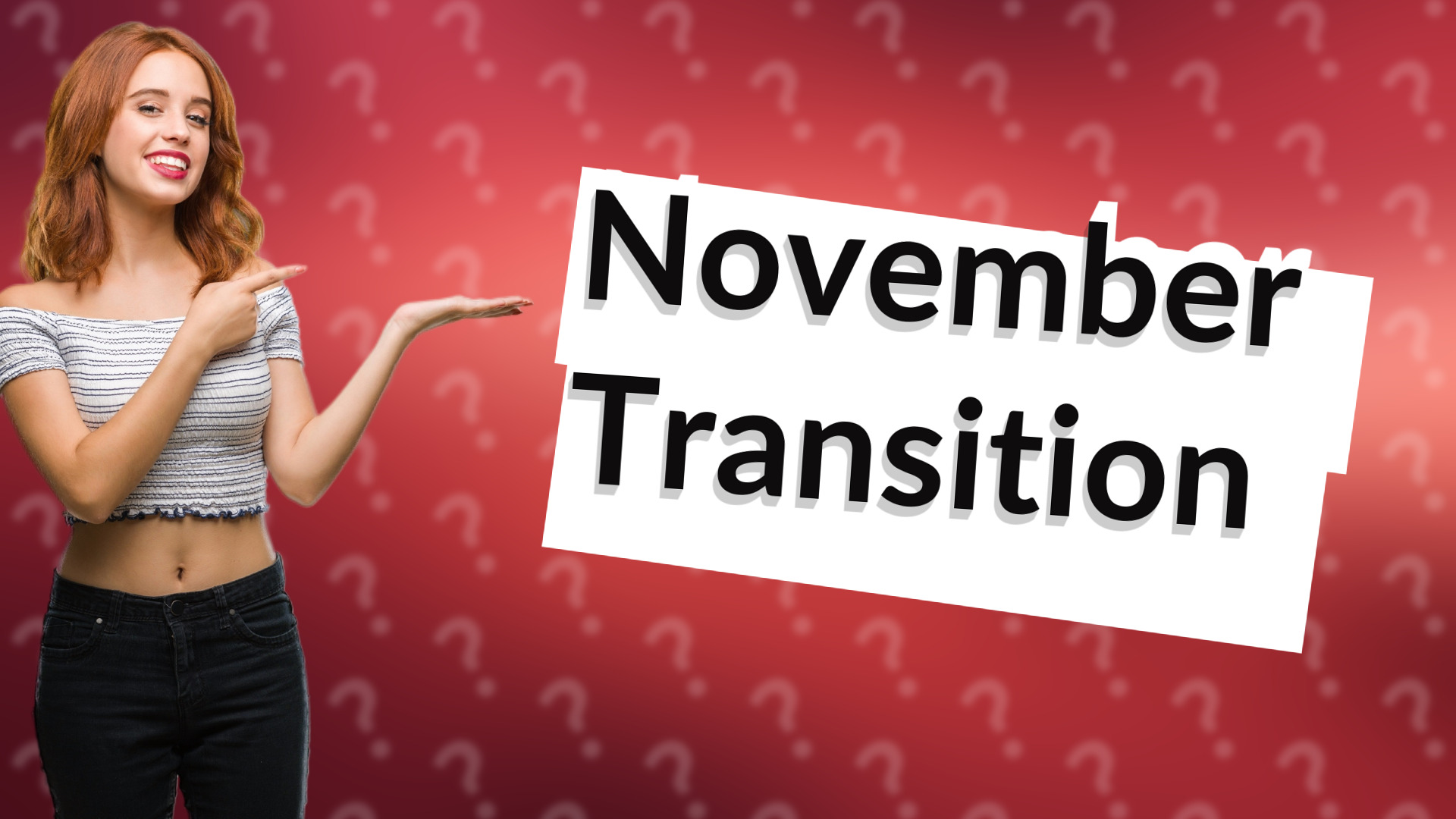 November Transition