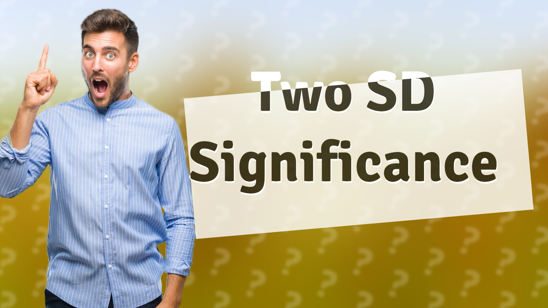 Two SD Significance