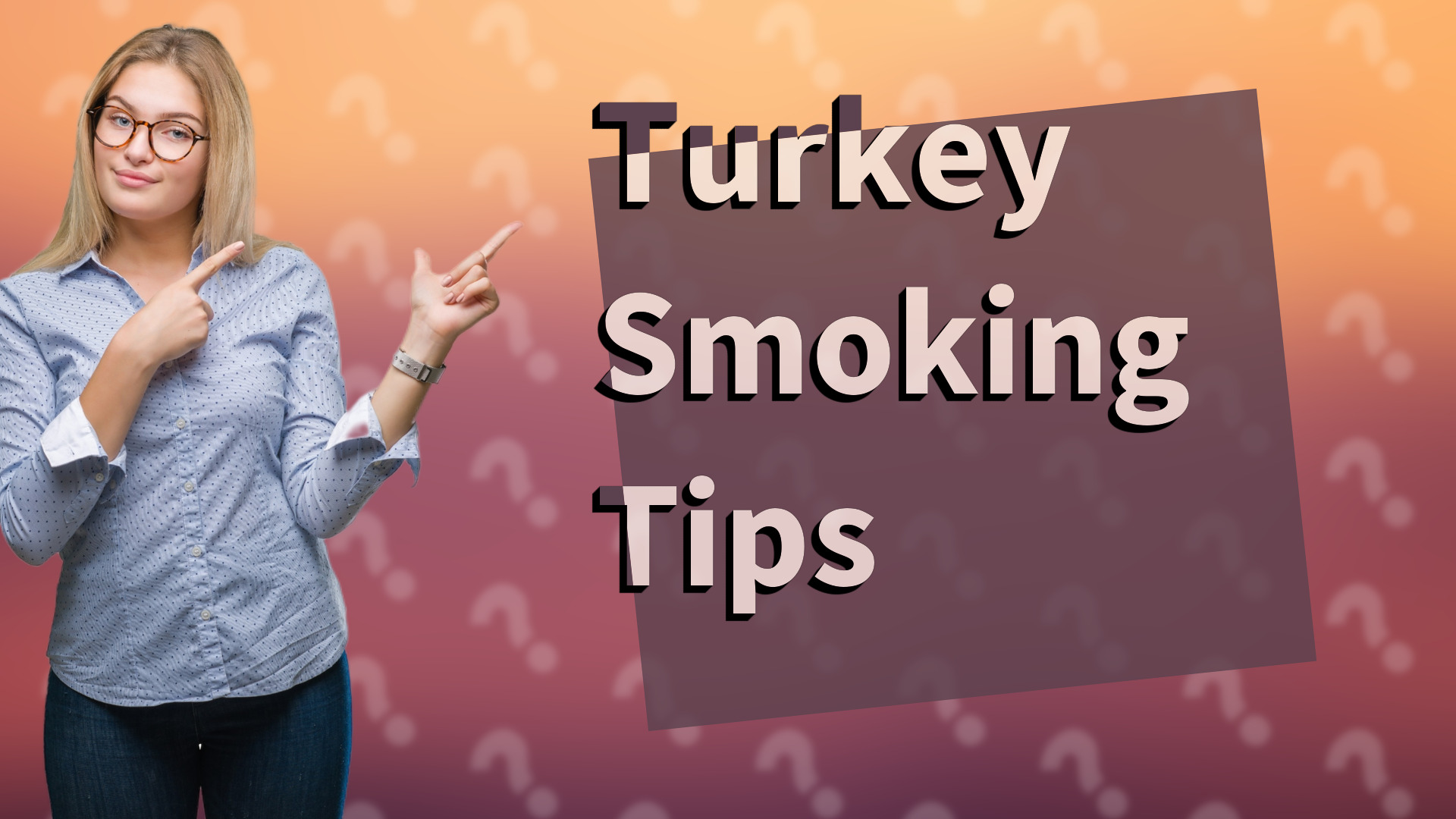 Turkey Smoking Tips