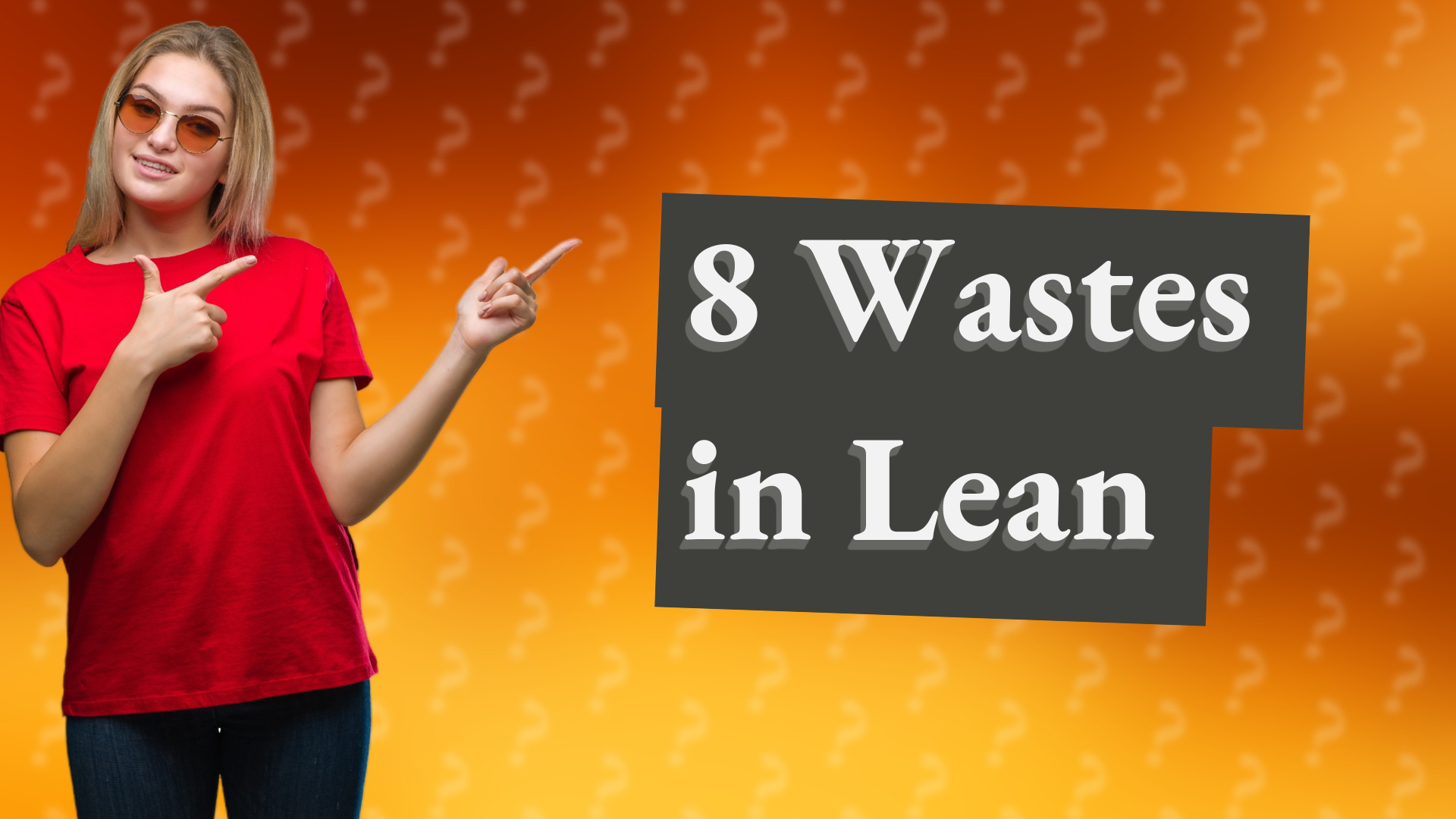 8 Wastes in Lean