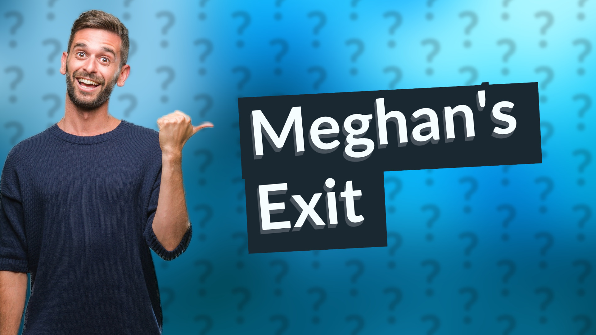Meghan's Exit