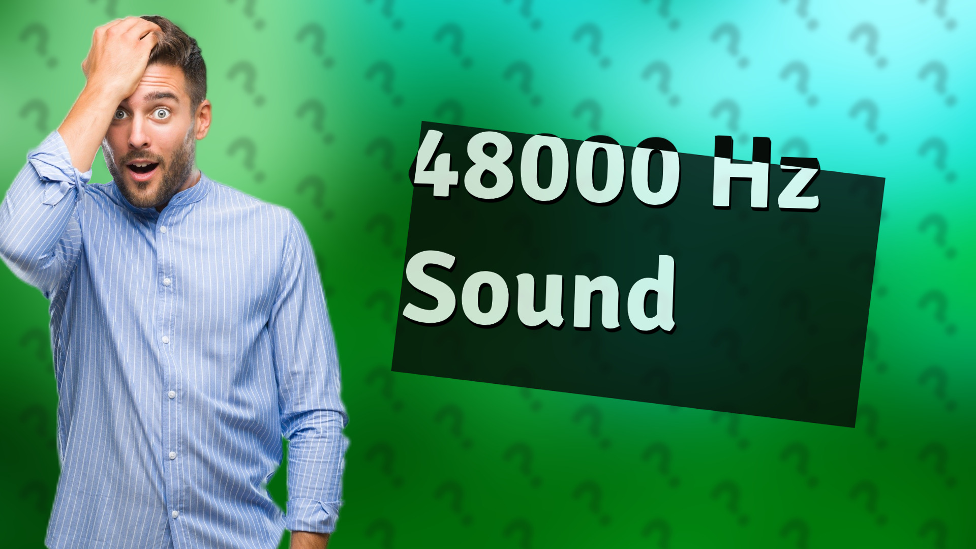 48000 Hz Sound