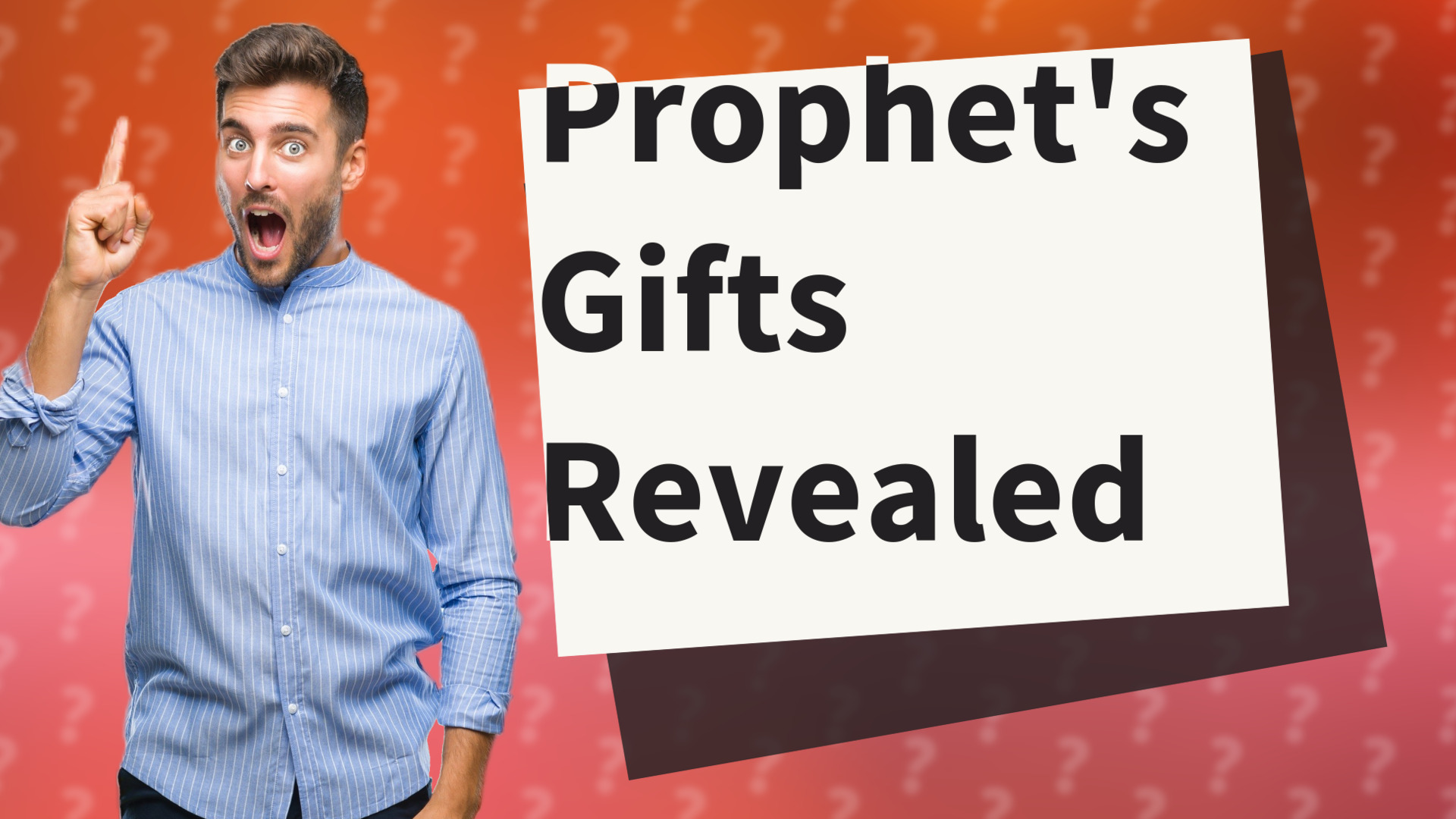 Prophet's Gifts Revealed