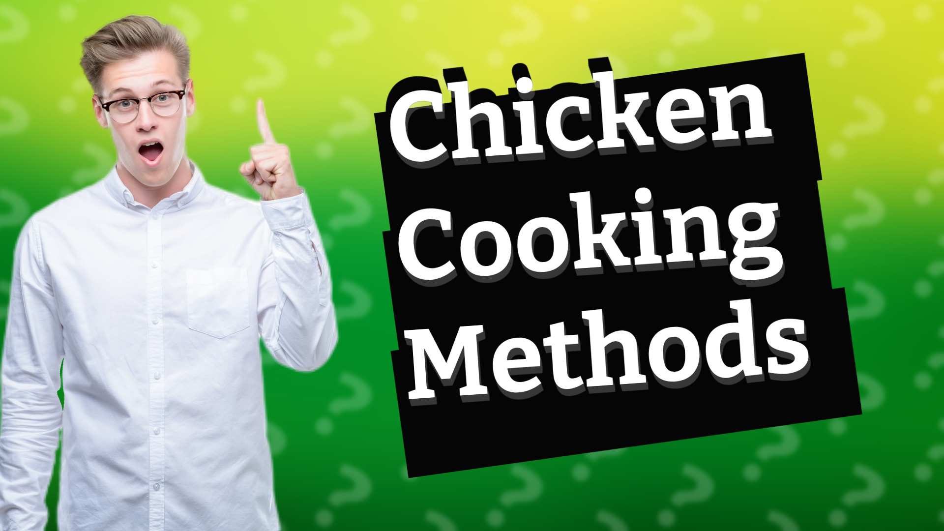 Chicken Cooking Methods