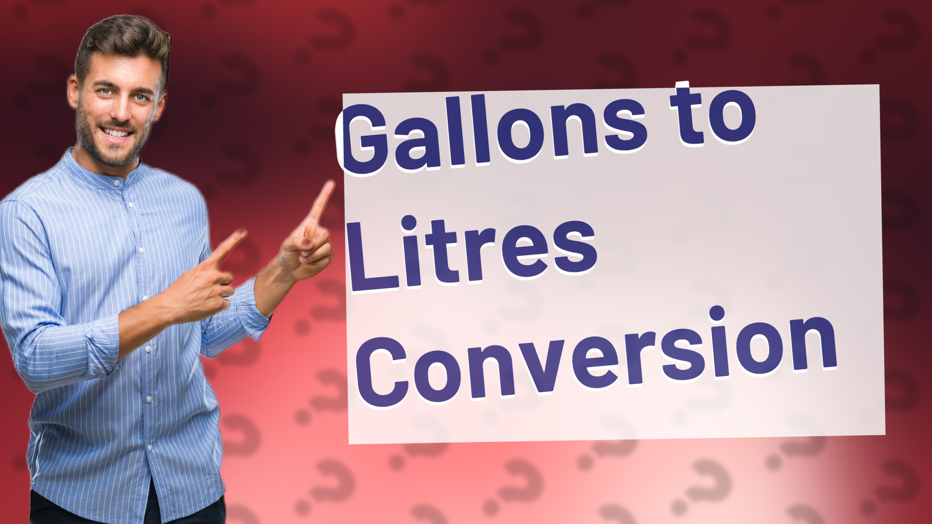 Gallons to Litres Conversion