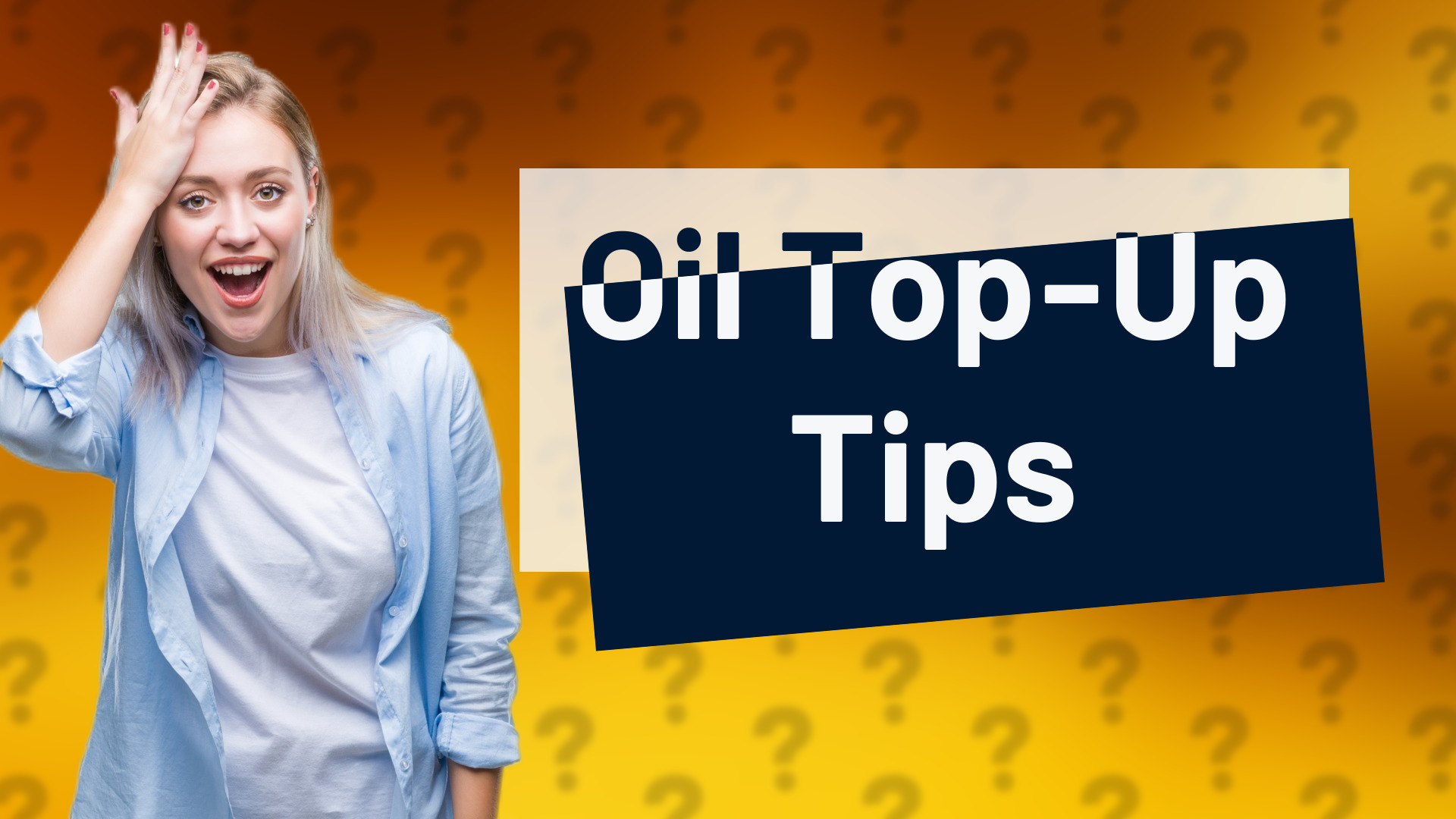 Oil Top-Up Tips