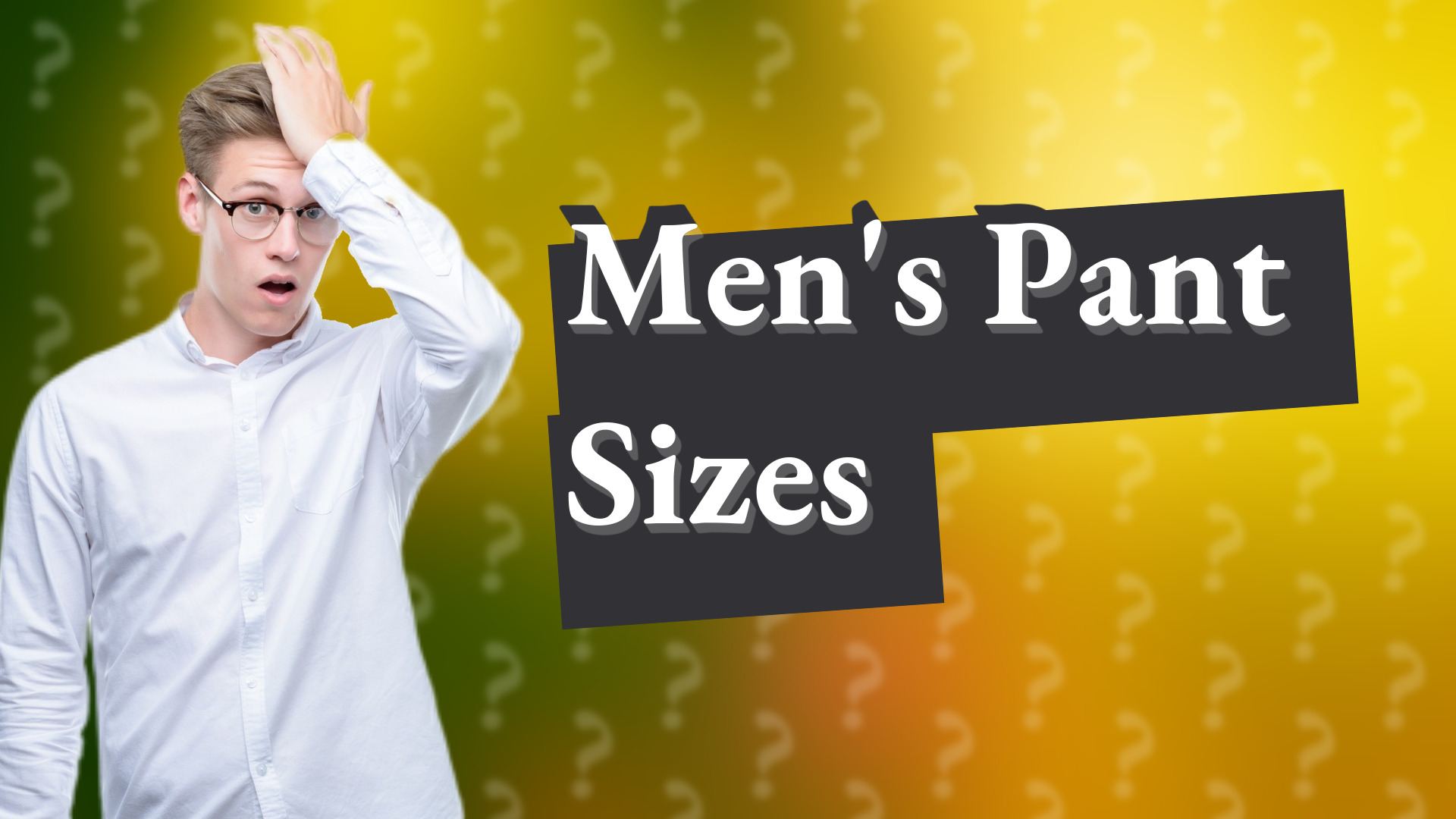 Men's Pant Sizes