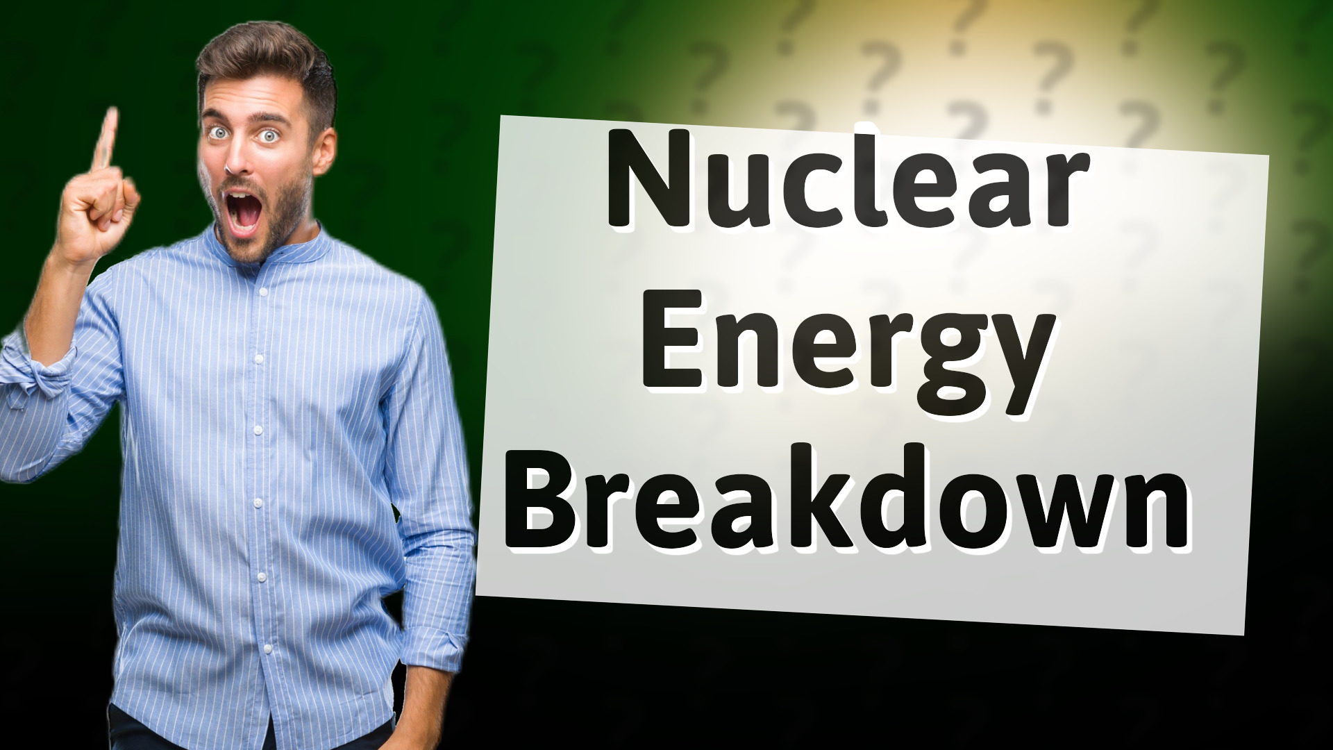 Nuclear Energy Breakdown