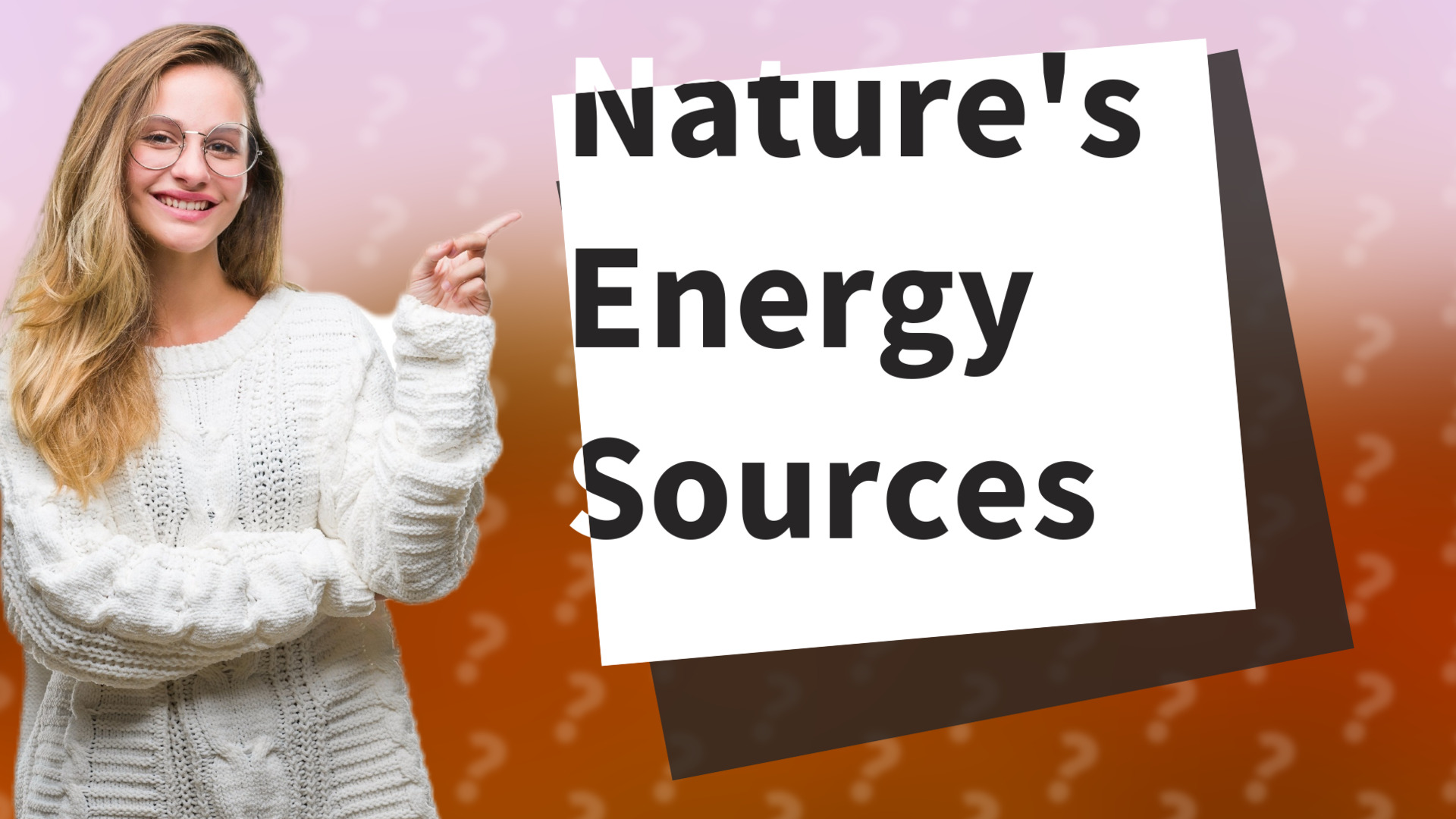 Nature's Energy Sources