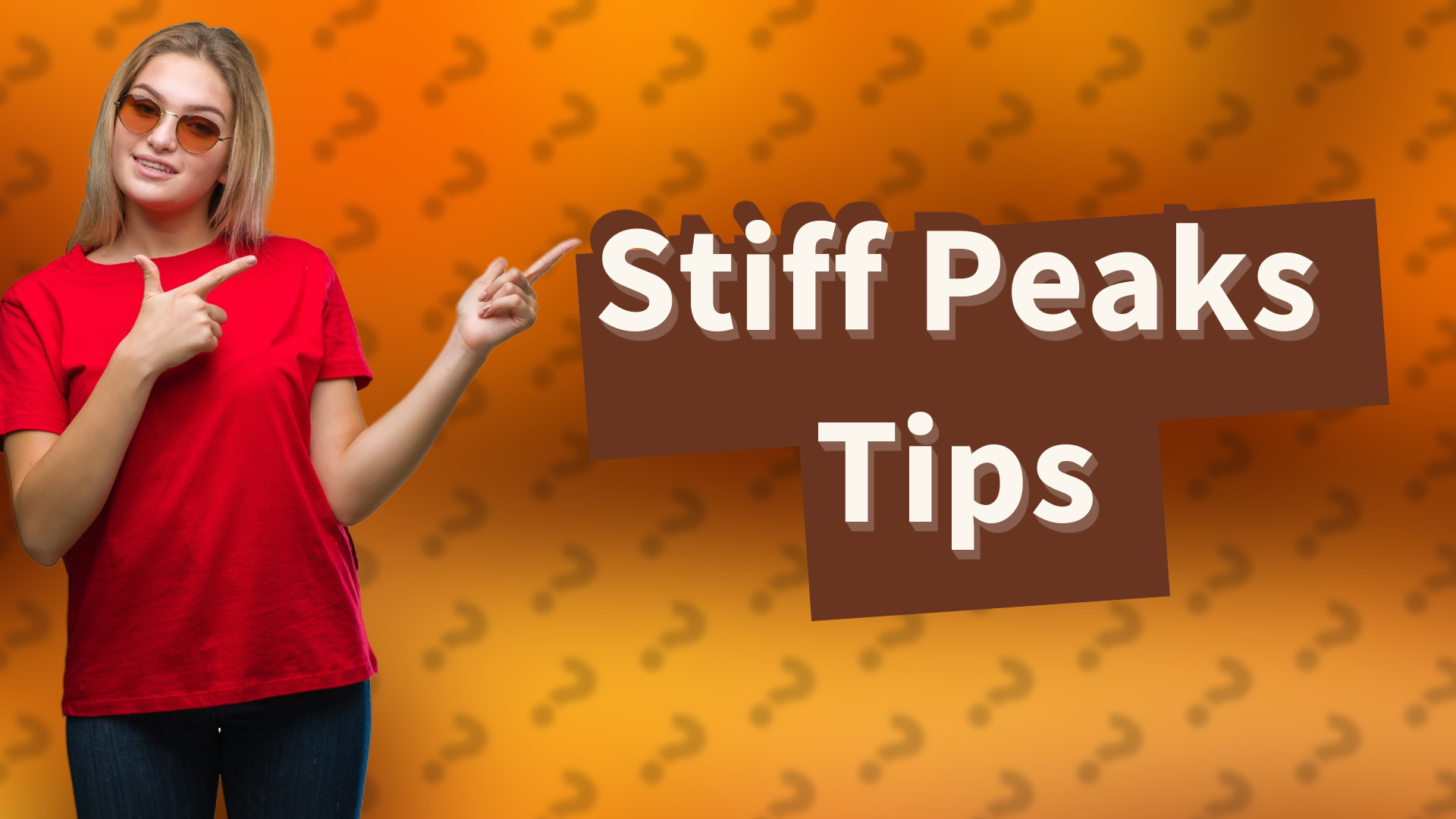 Stiff Peaks Tips