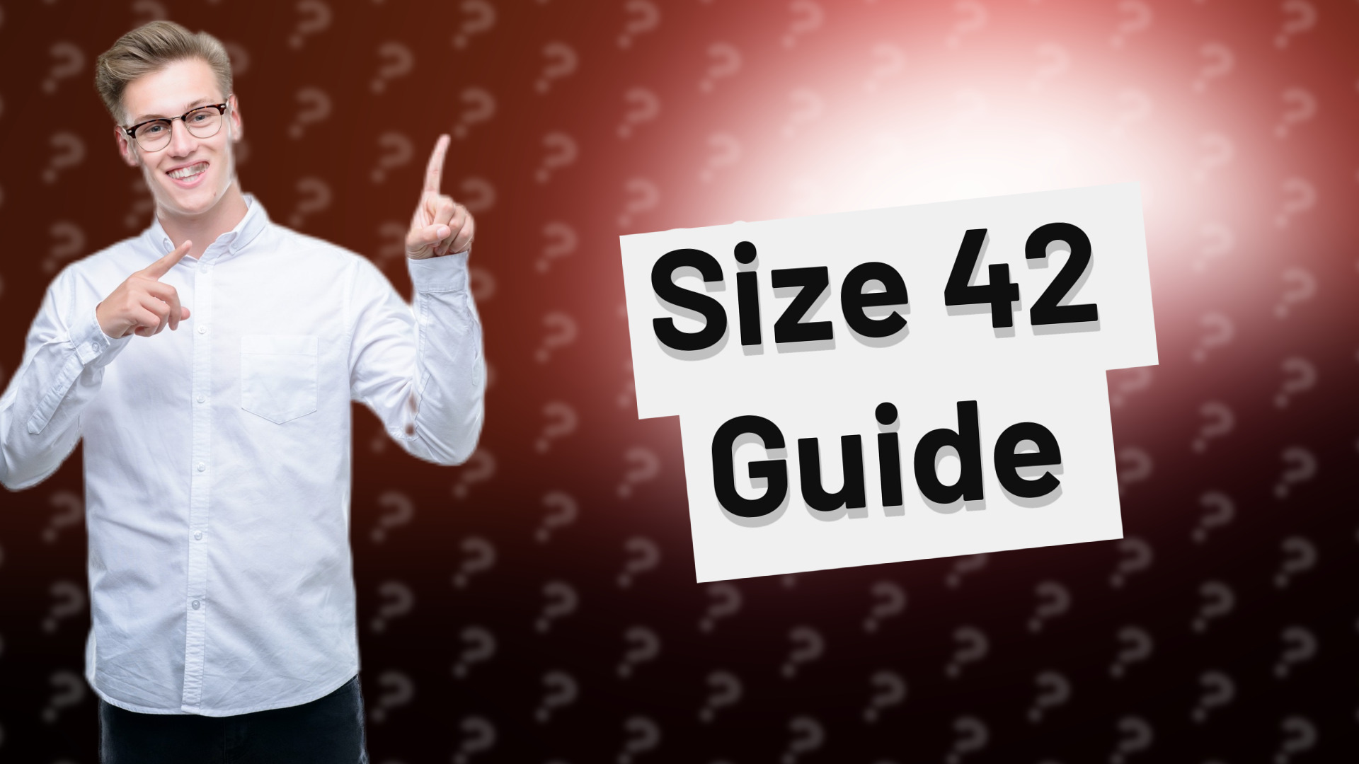 Size 42 Guide