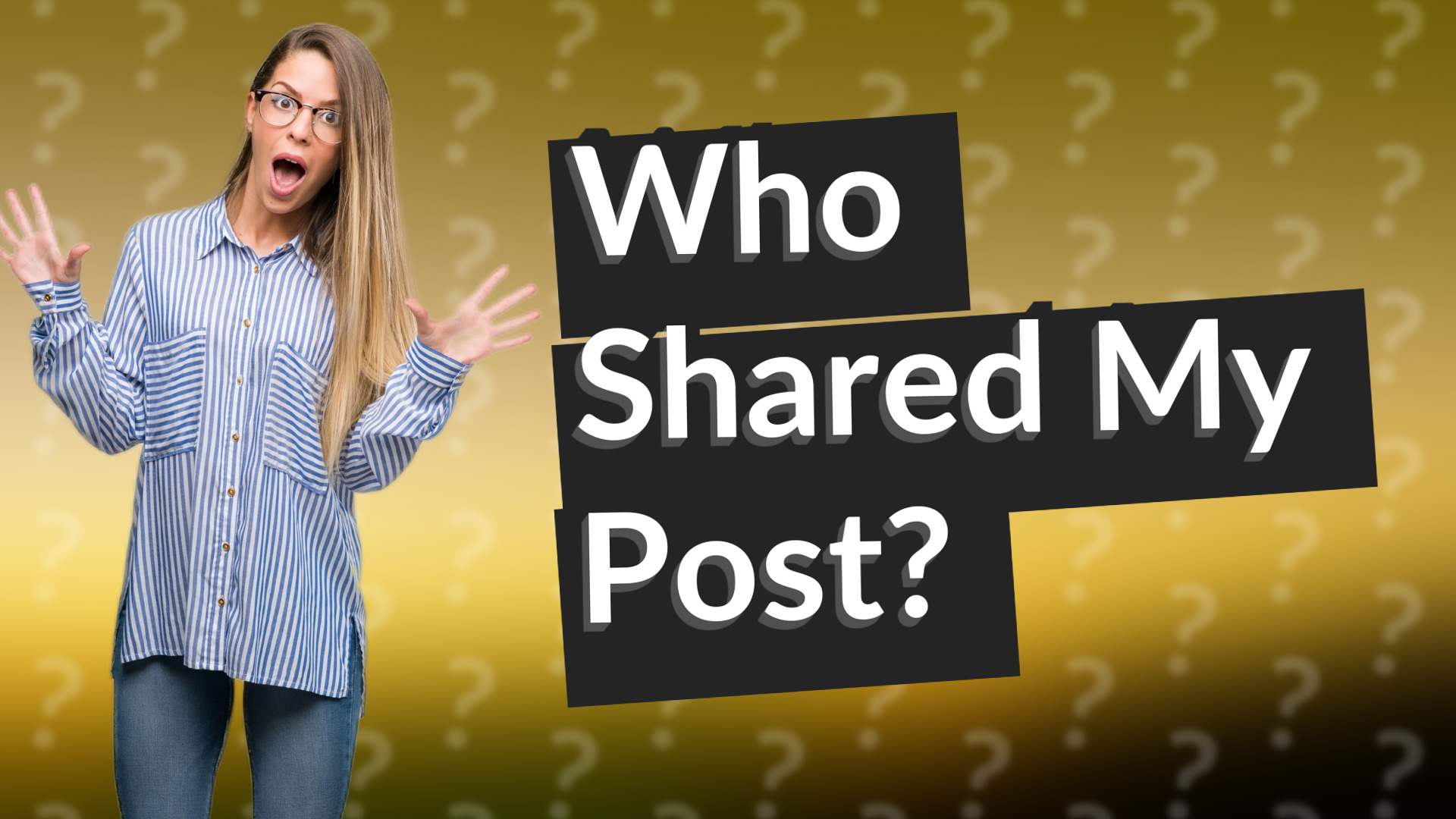 Who Shared My Post?