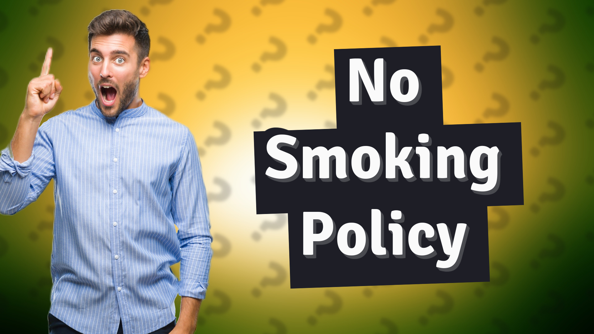 No Smoking Policy