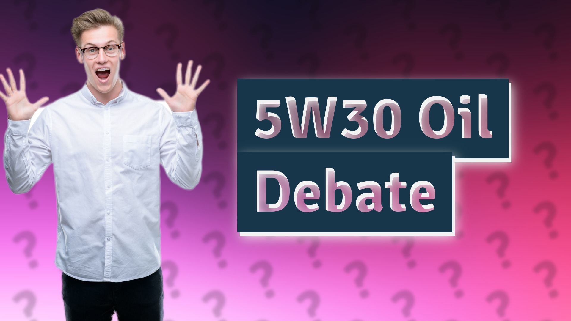 5W30 Oil Debate