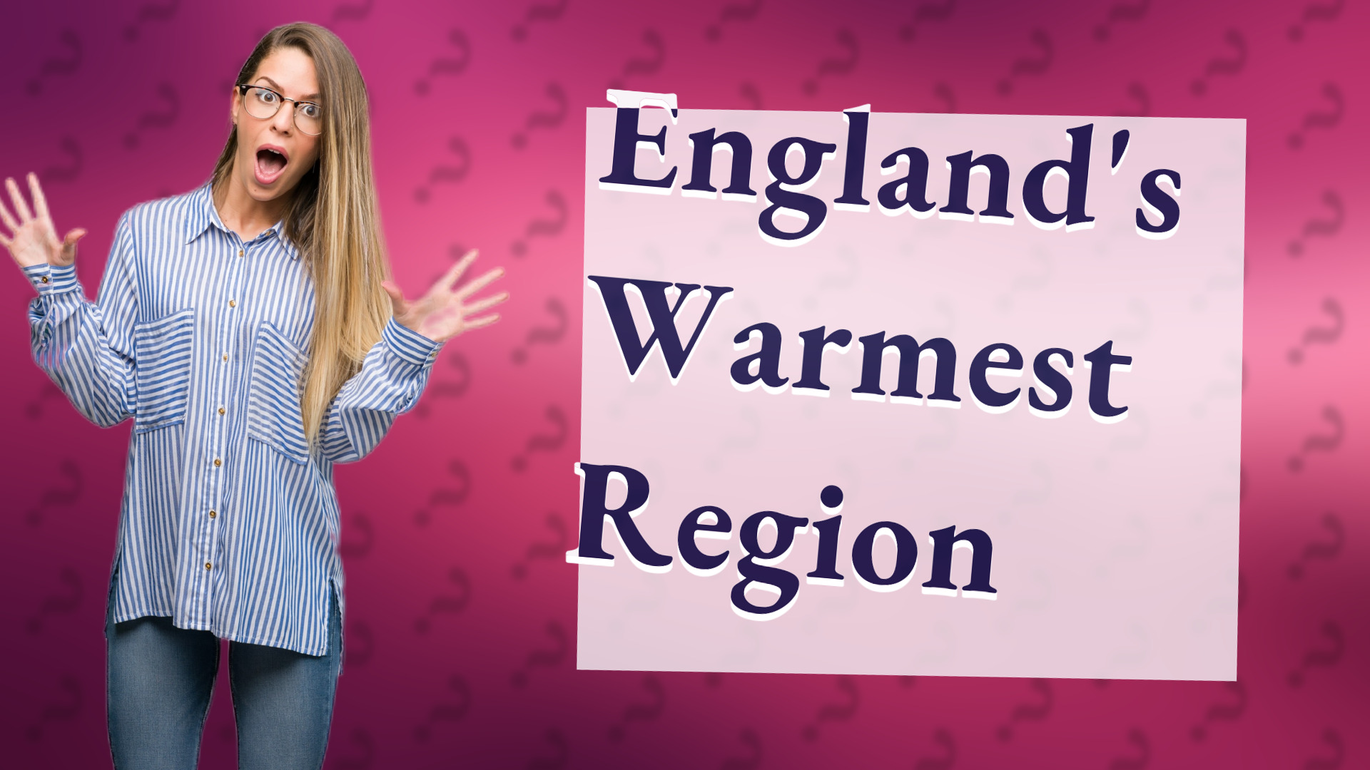 England's Warmest Region