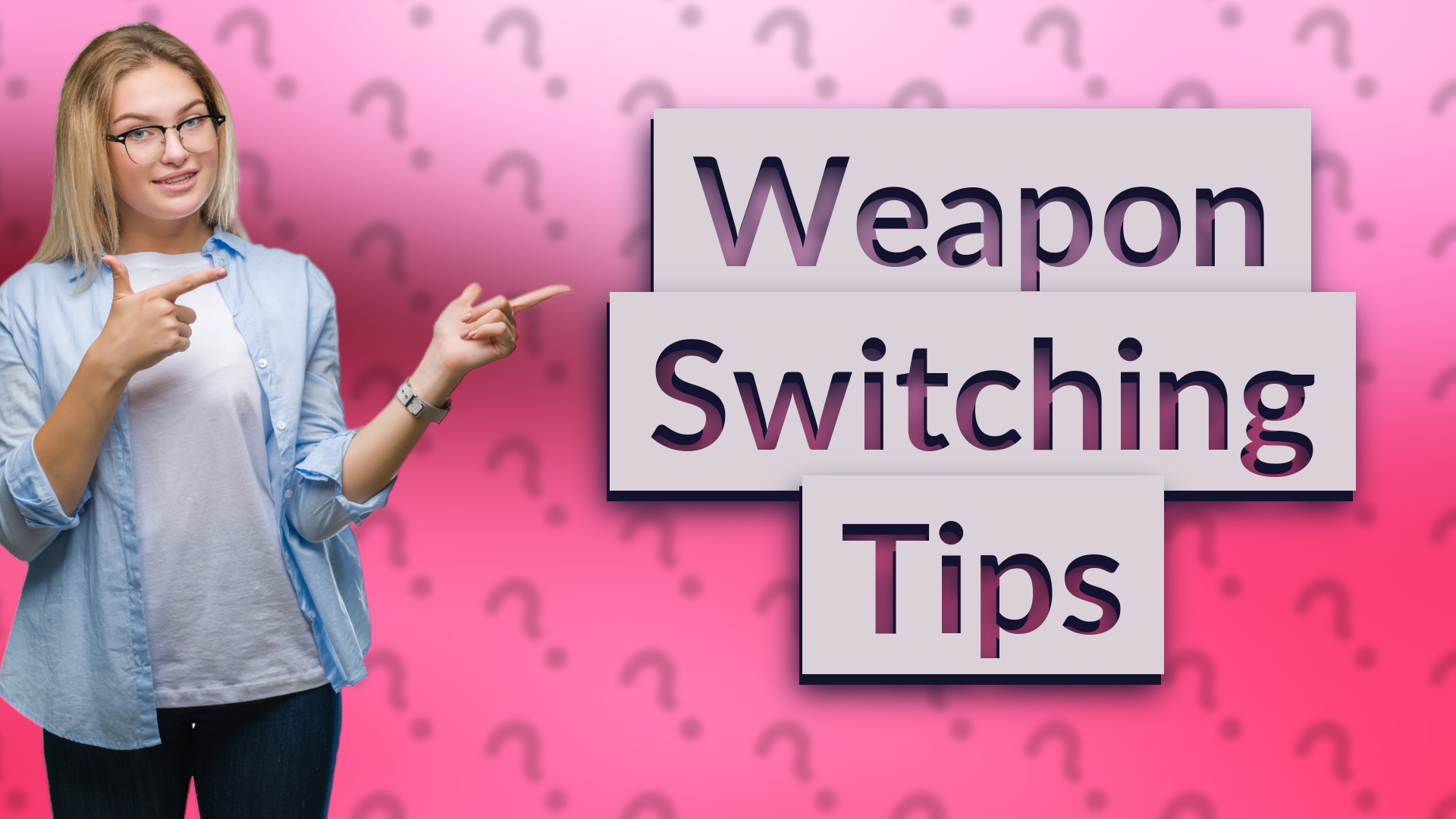 Weapon Switching Tips