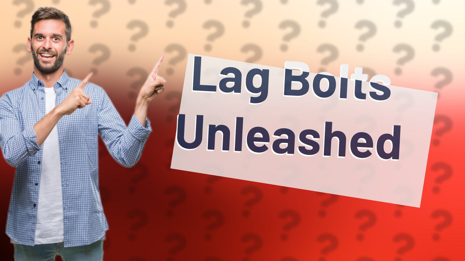 Lag Bolts Unleashed