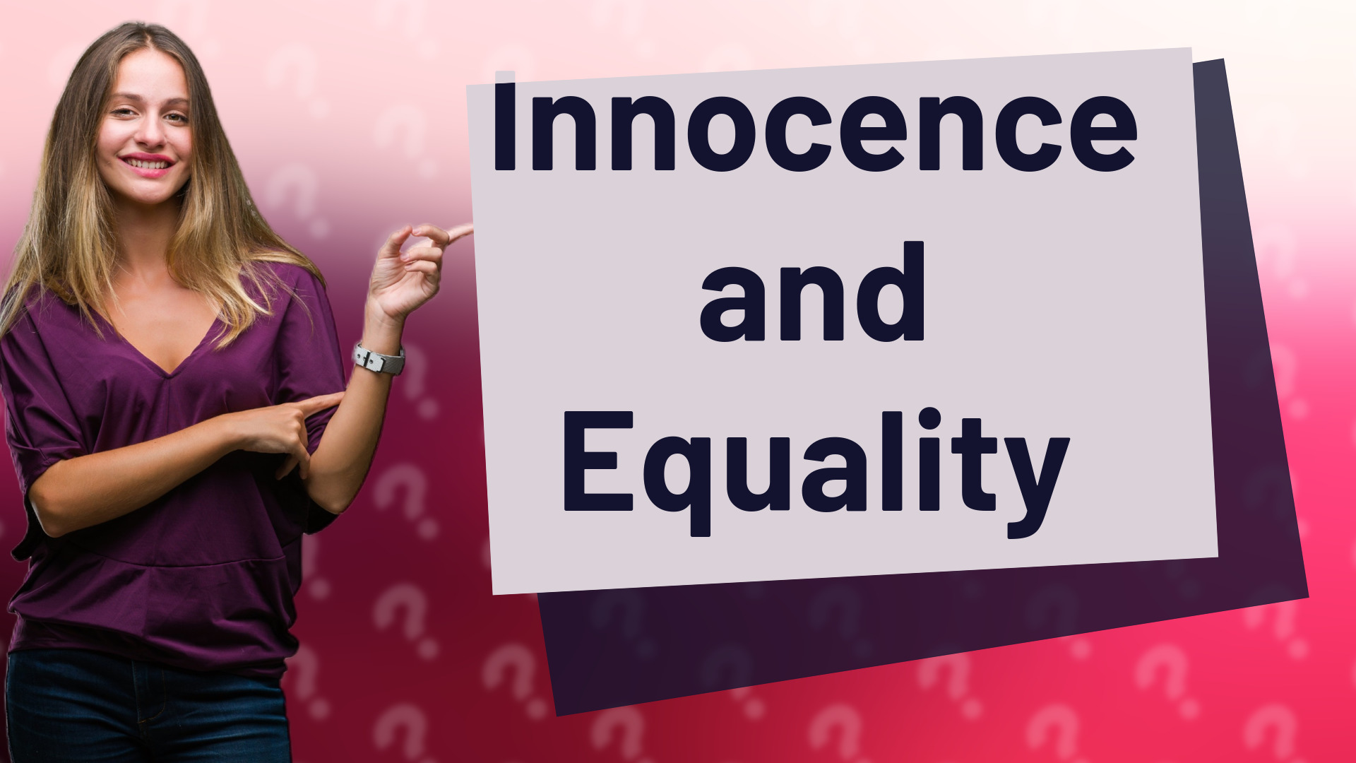 Innocence and Equality