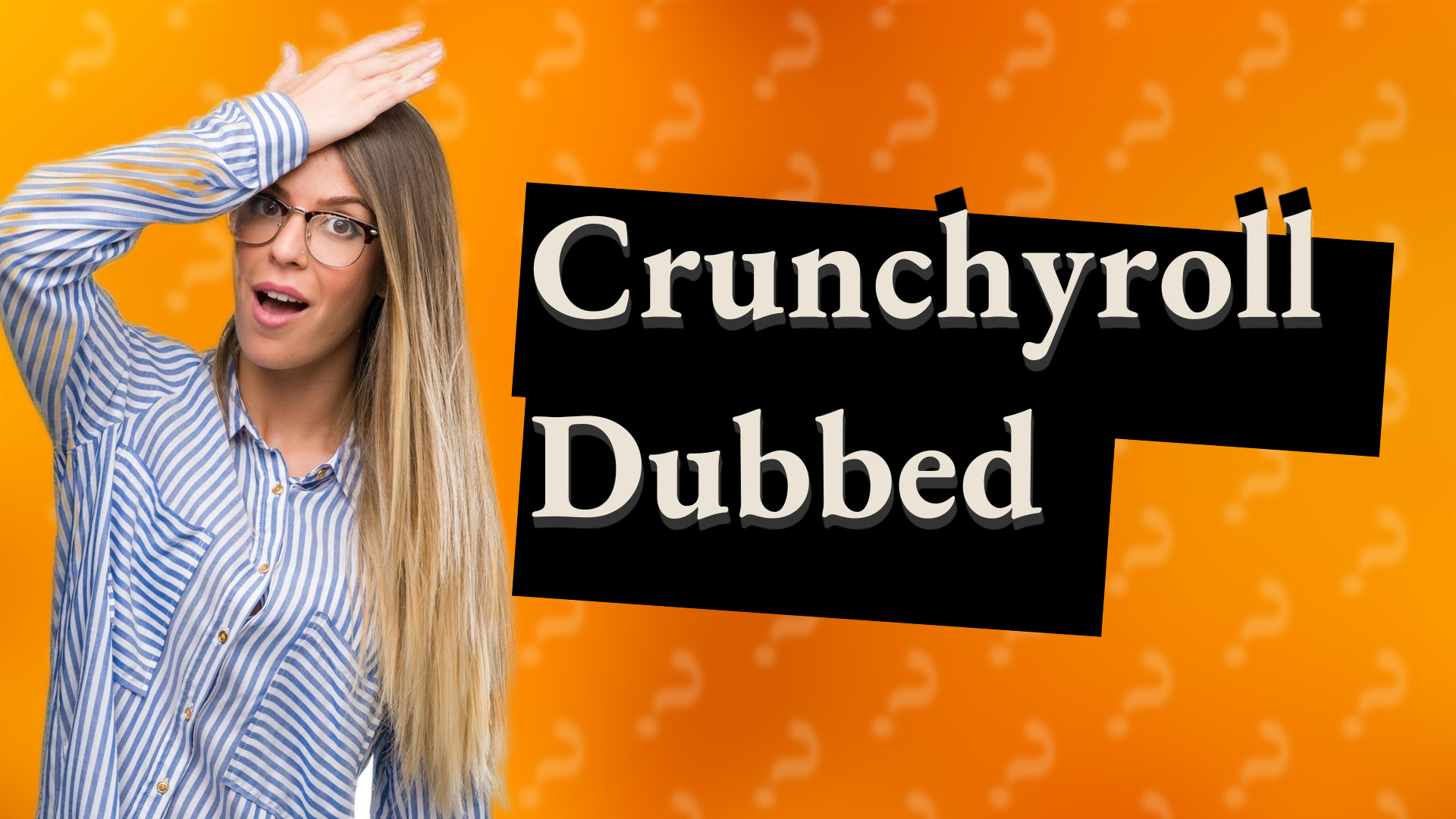 Crunchyroll Dubbed