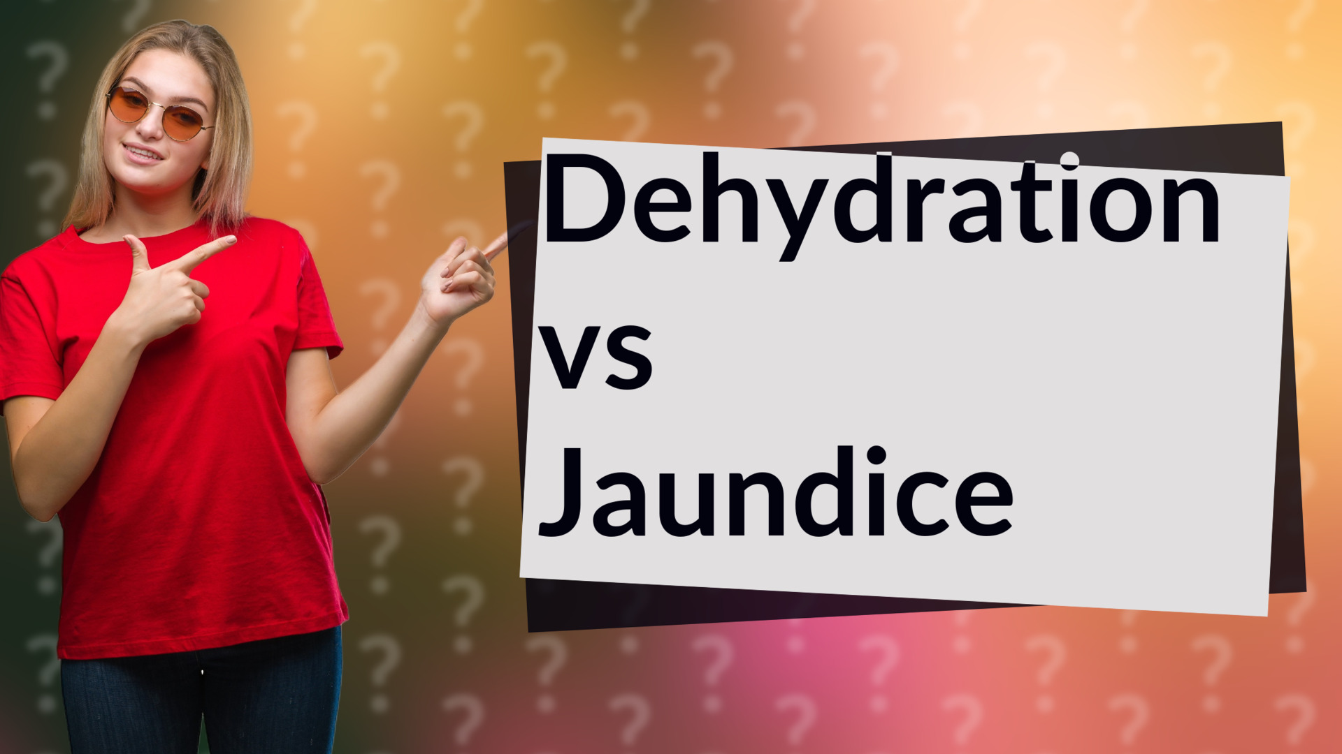 Dehydration vs Jaundice