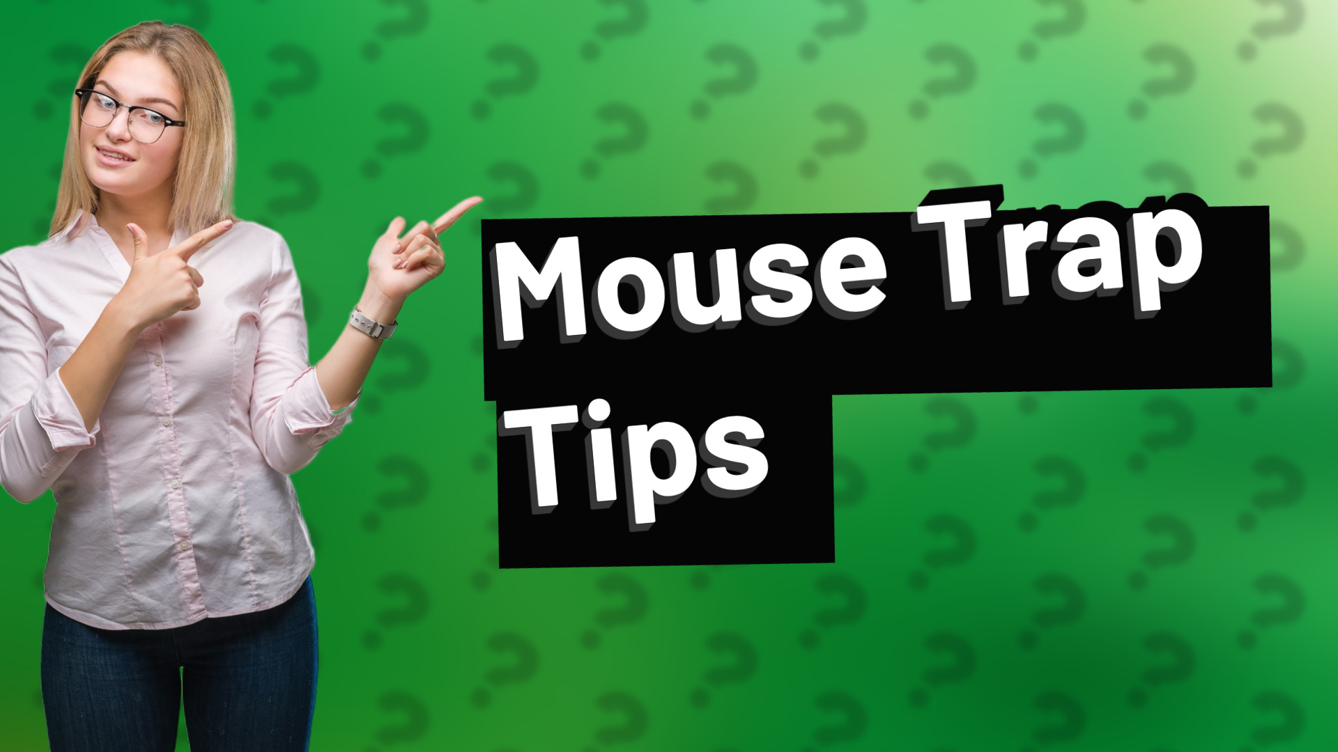 Mouse Trap Tips