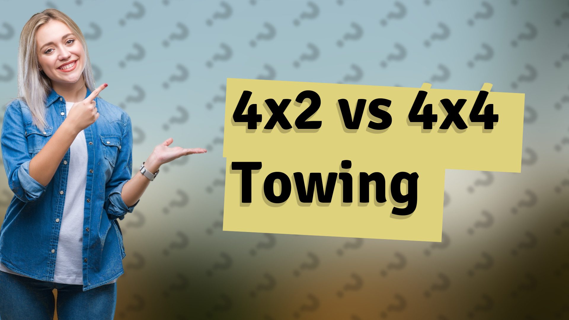 4x2 vs 4x4 Towing