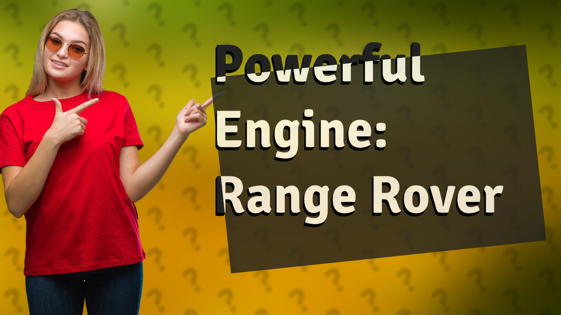 Powerful Engine: Range Rover