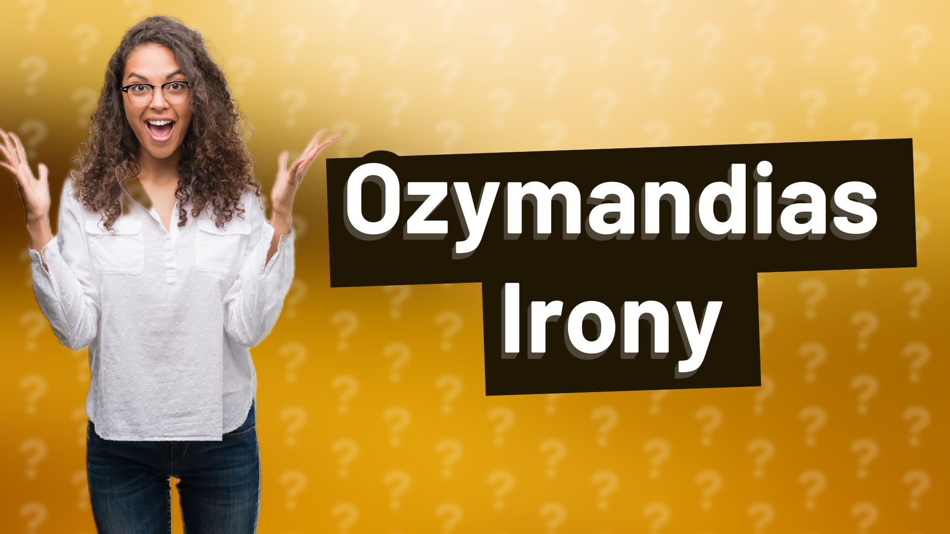 Ozymandias Irony
