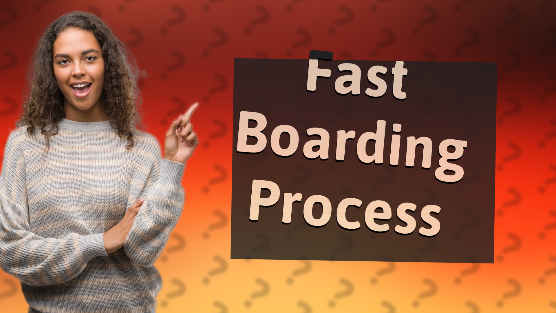 Fast Boarding Process