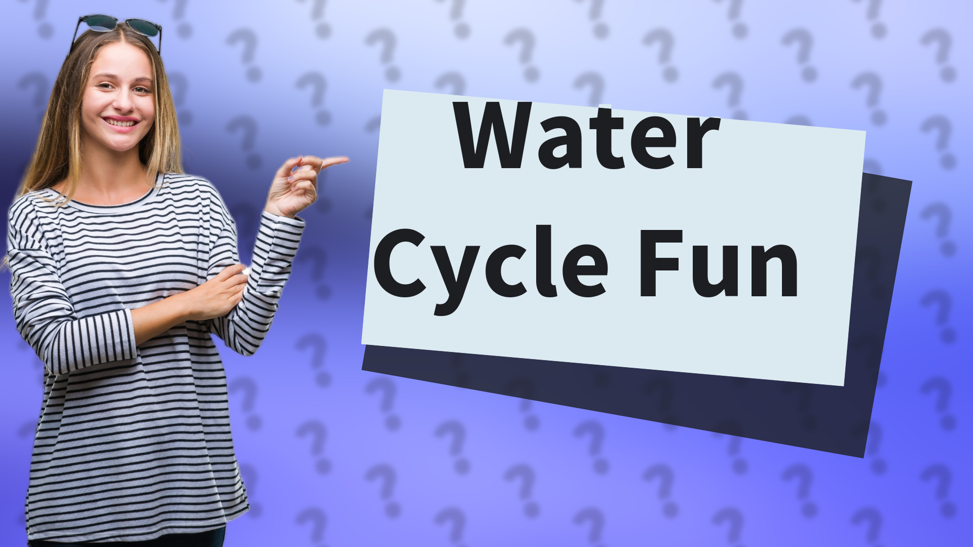 Water Cycle Fun