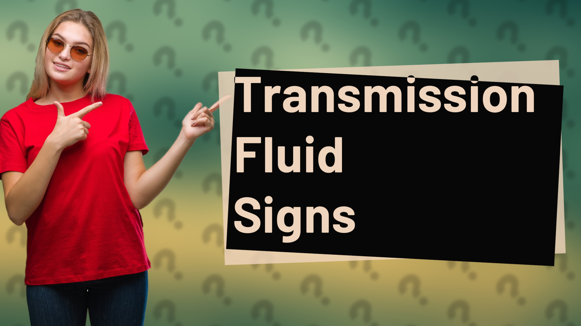 Transmission Fluid Signs