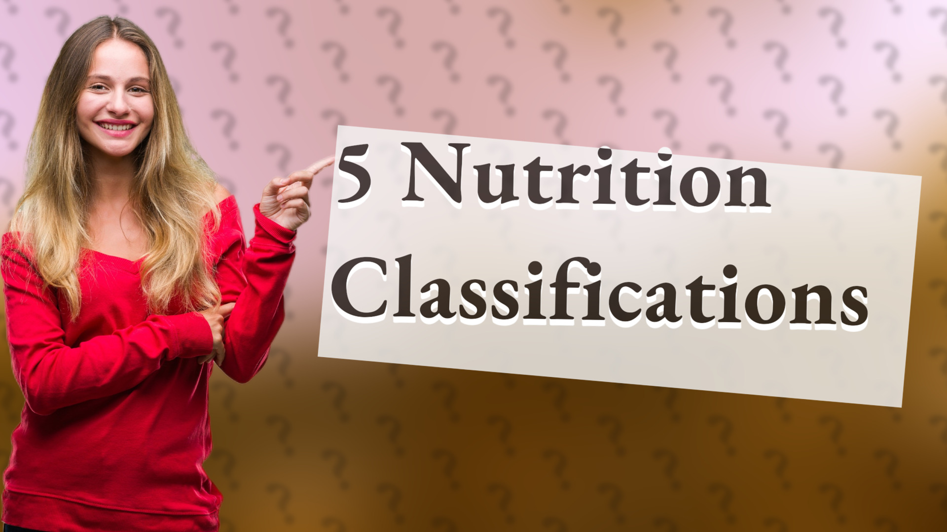 5 Nutrition Classifications