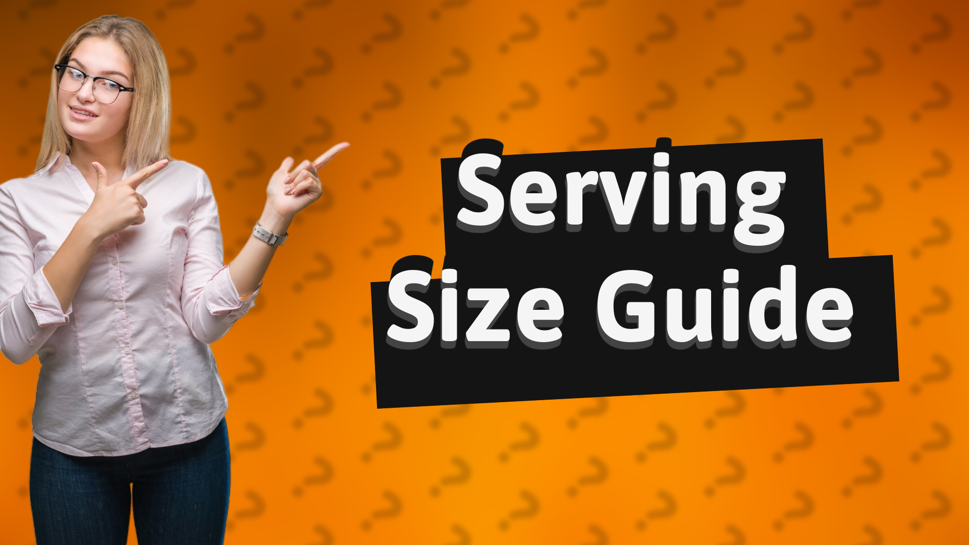 Serving Size Guide