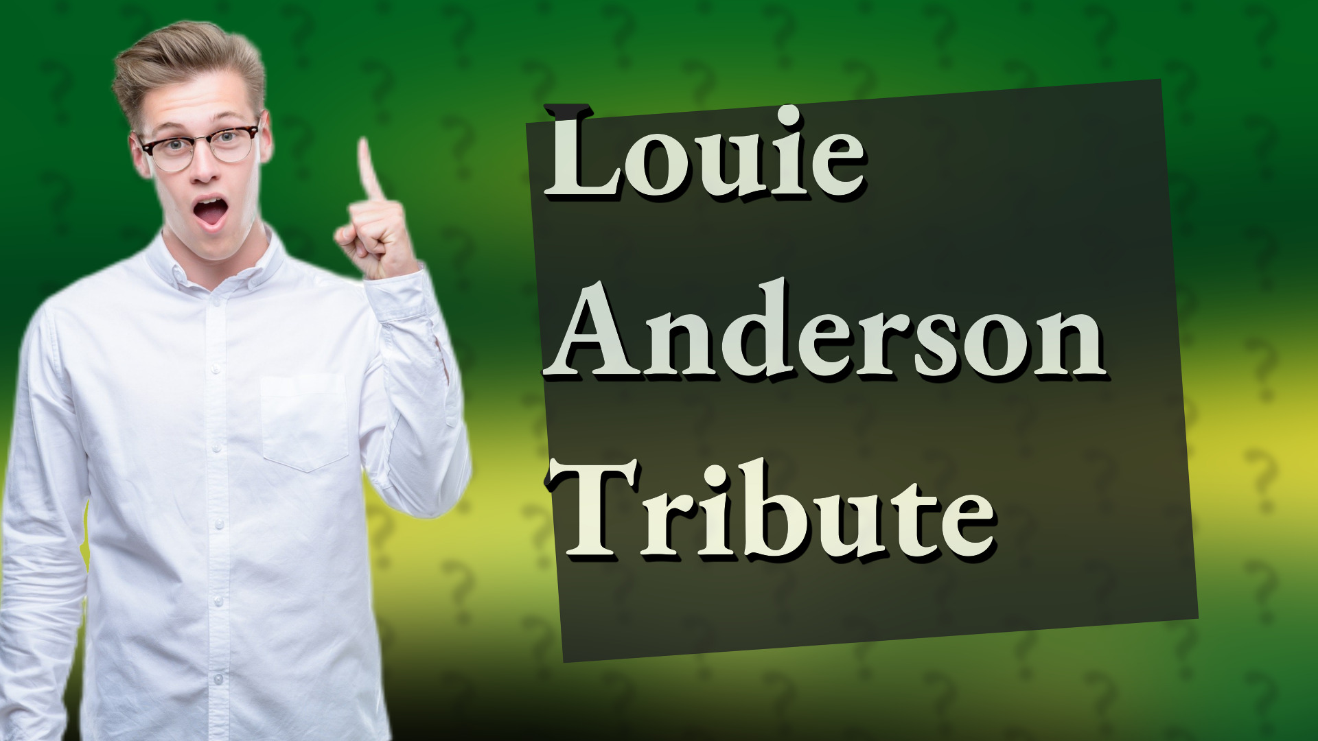 Louie Anderson Tribute