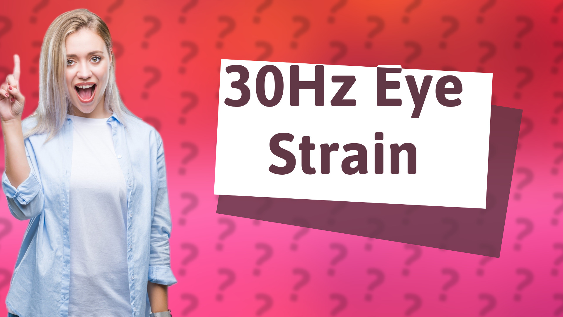 30Hz Eye Strain