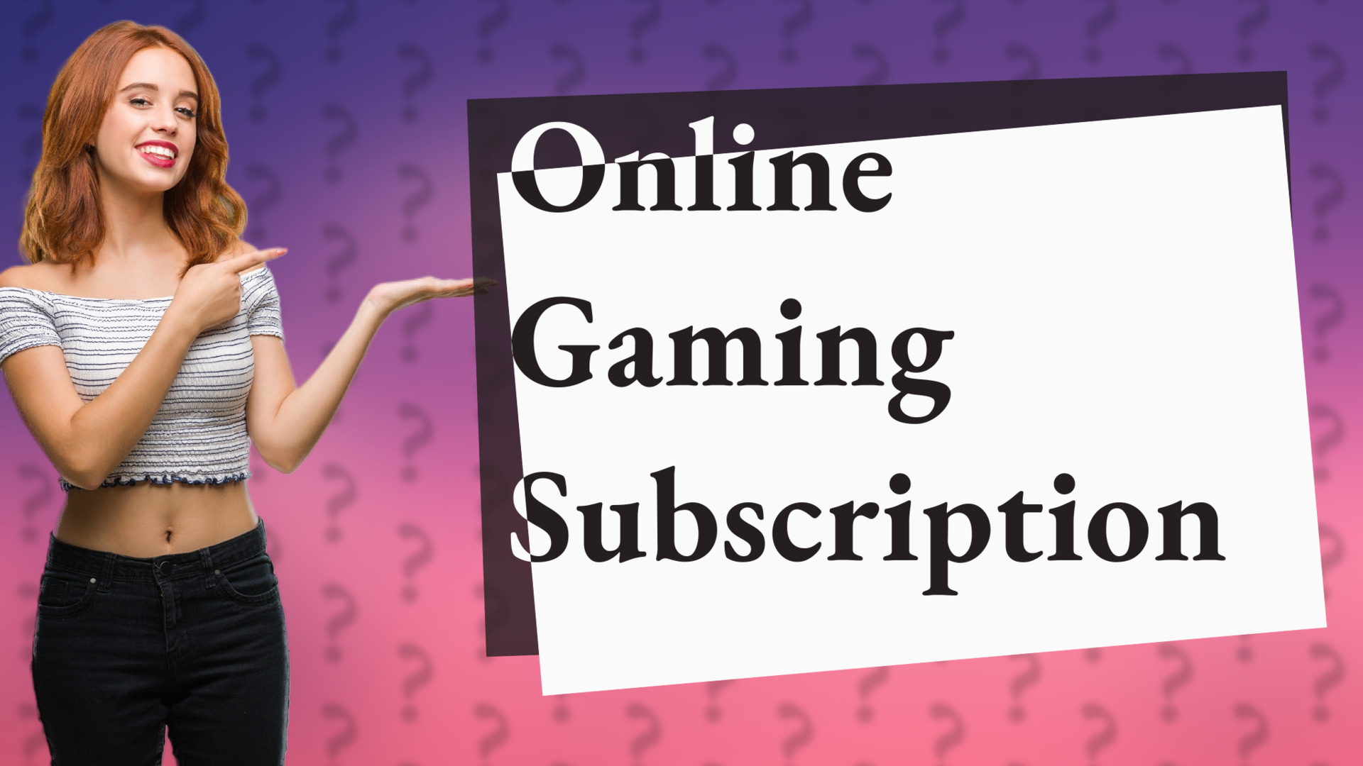 Online Gaming Subscription
