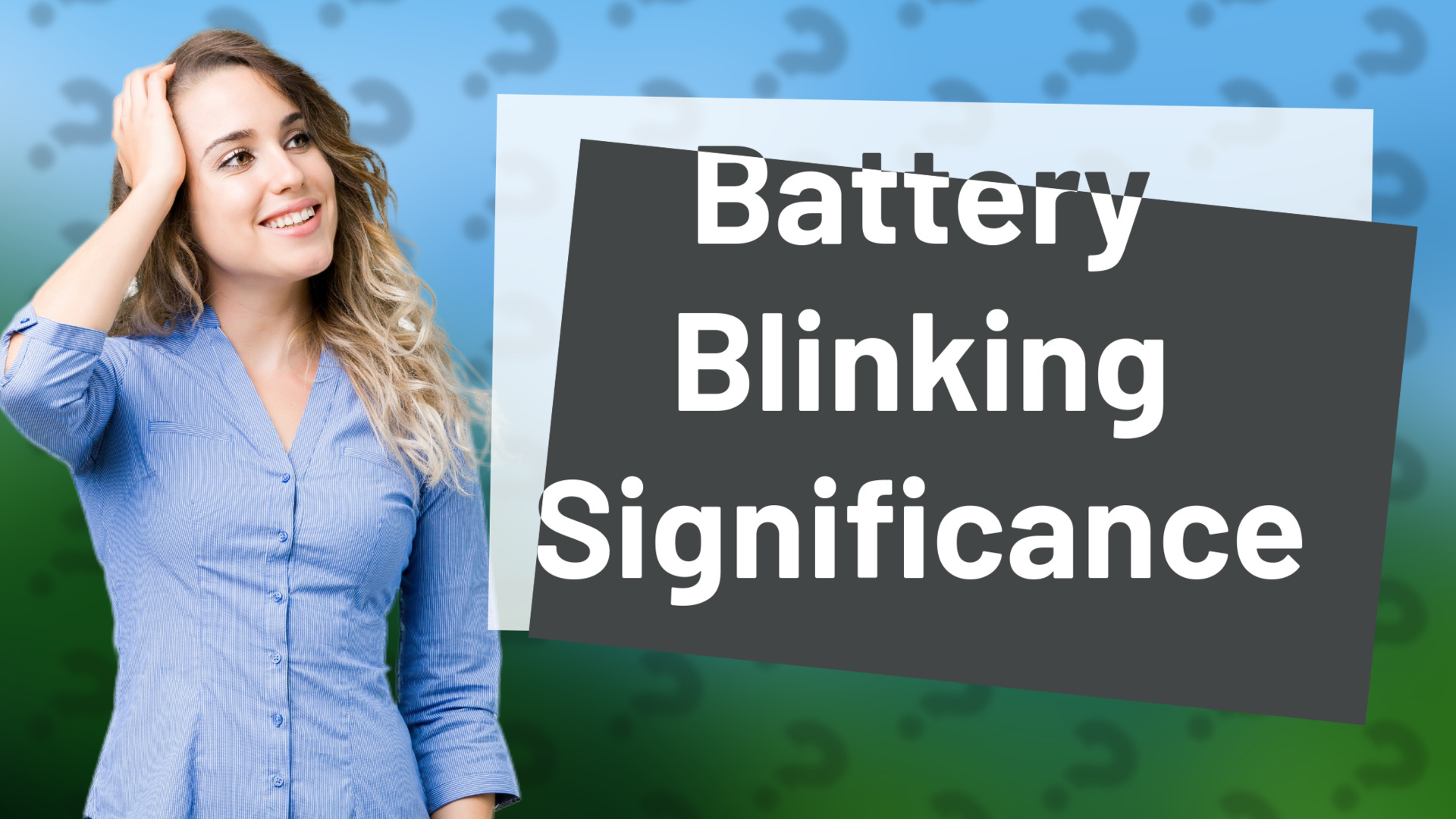 Battery Blinking Significance