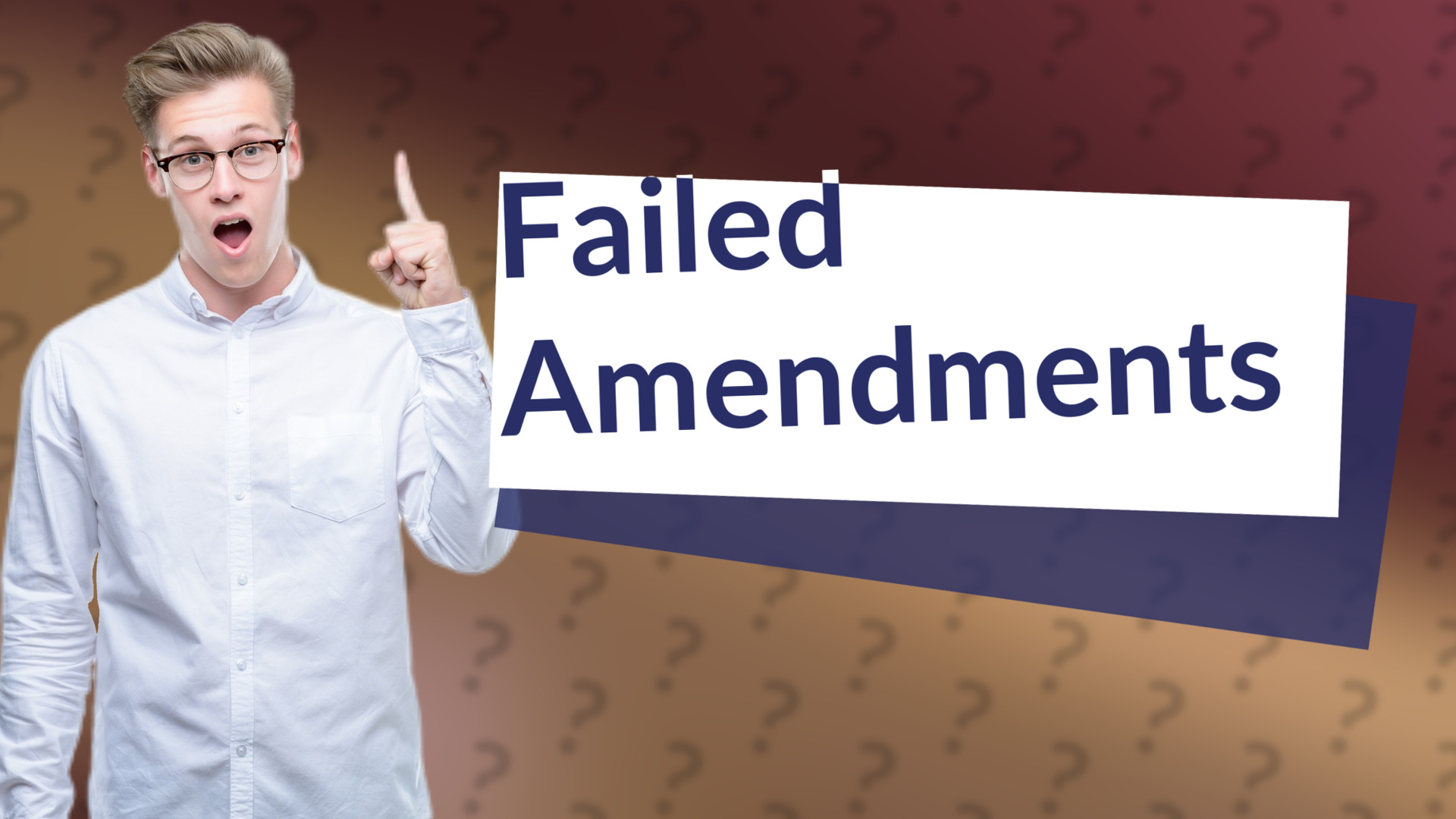 Failed Amendments