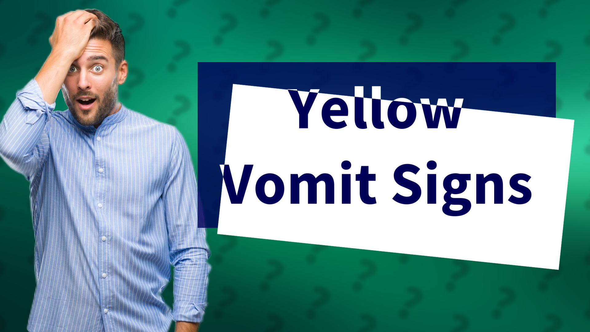 Yellow Vomit Signs