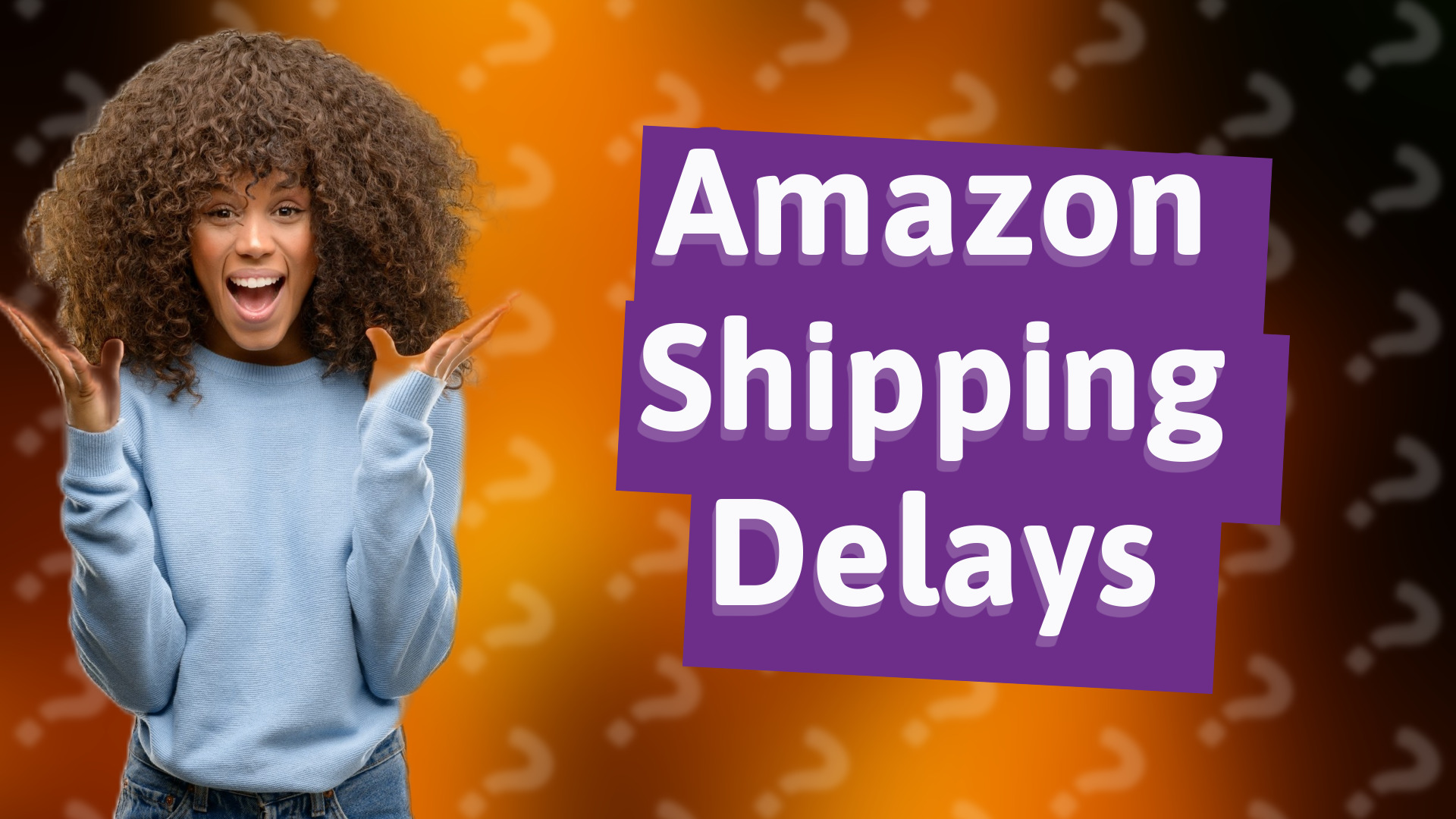 Amazon Shipping Delays