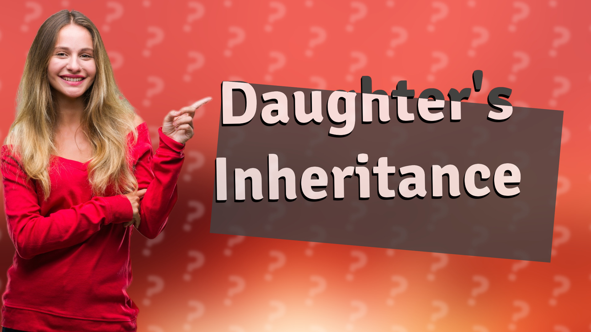 Daughter's Inheritance