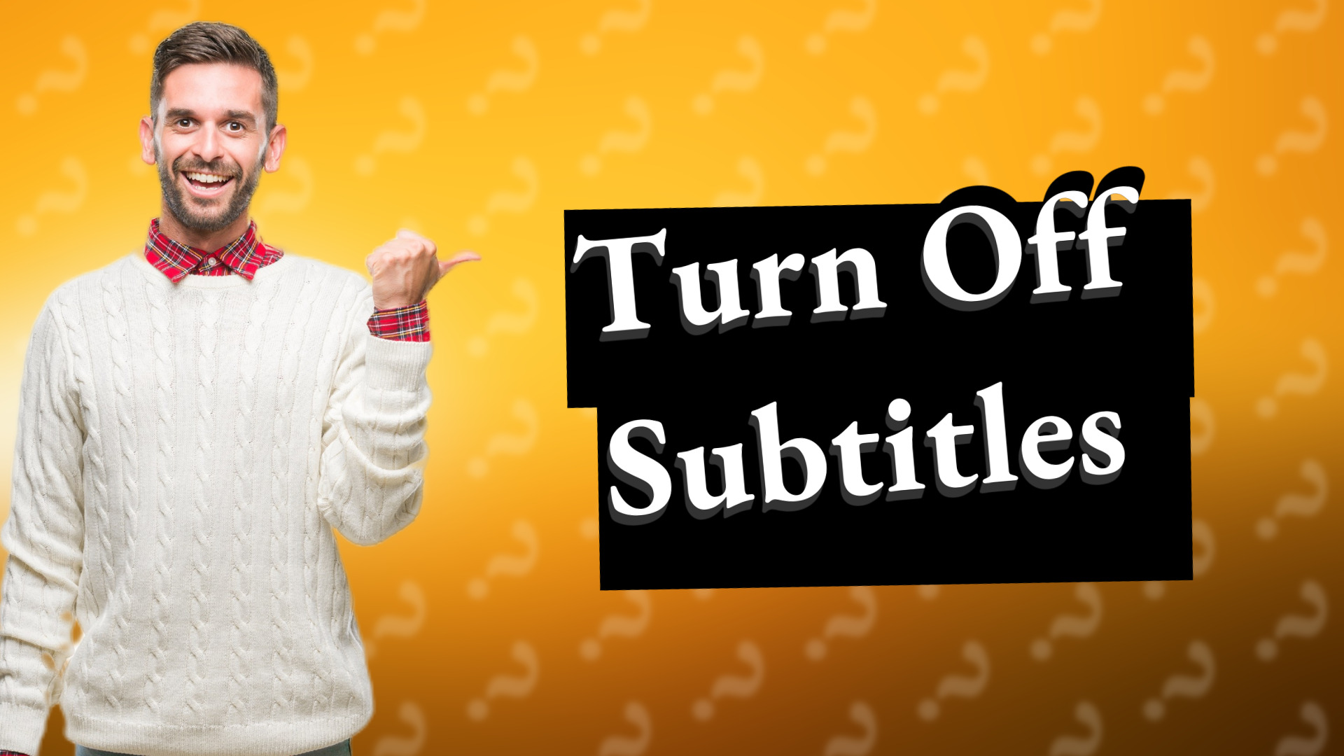 Turn Off Subtitles