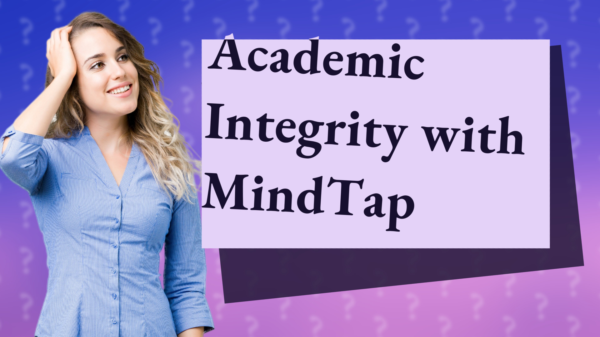 Academic Integrity with MindTap