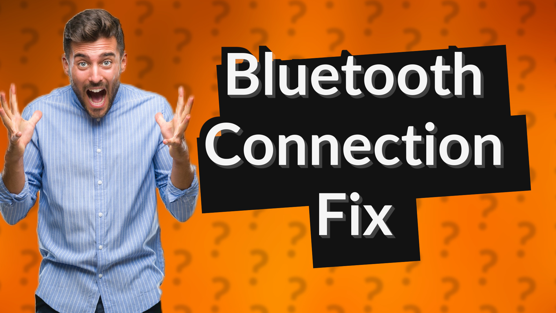 Bluetooth Connection Fix