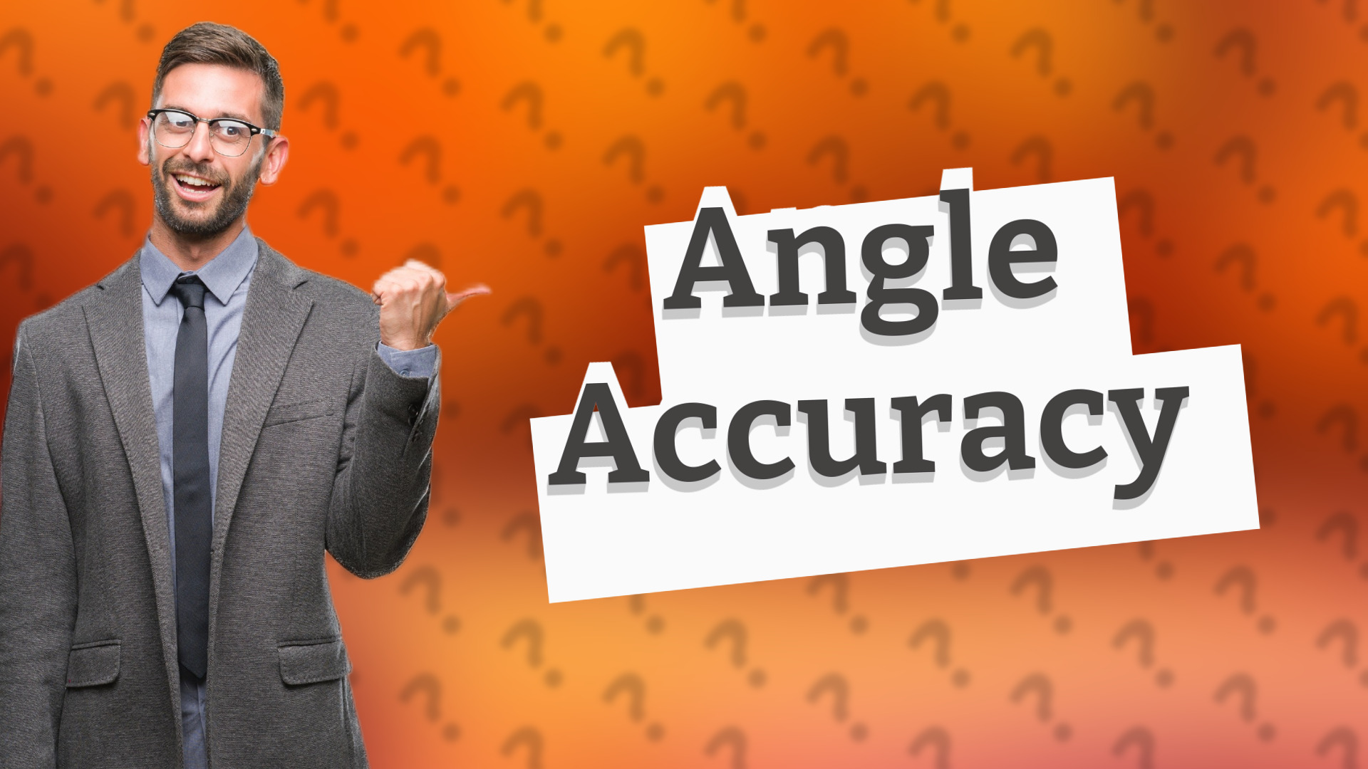 Angle Accuracy