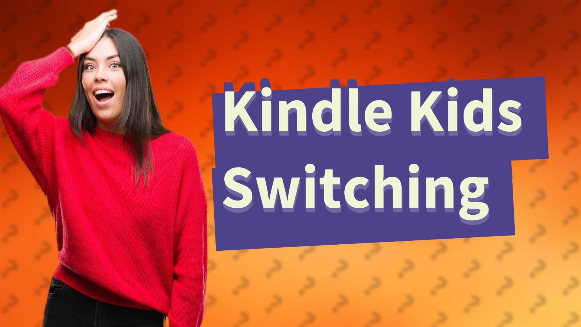 Kindle Kids Switching