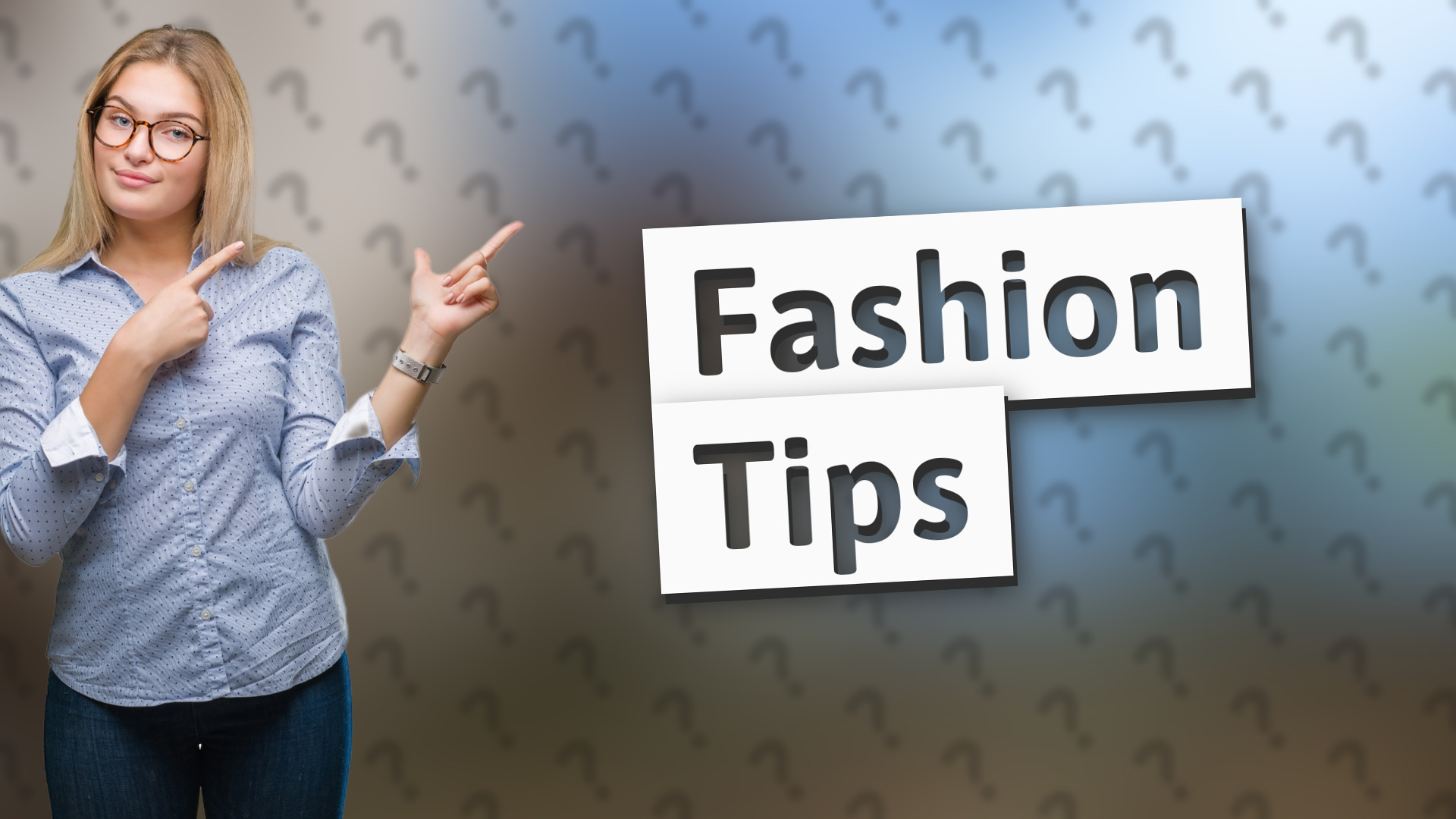 Fashion Tips
